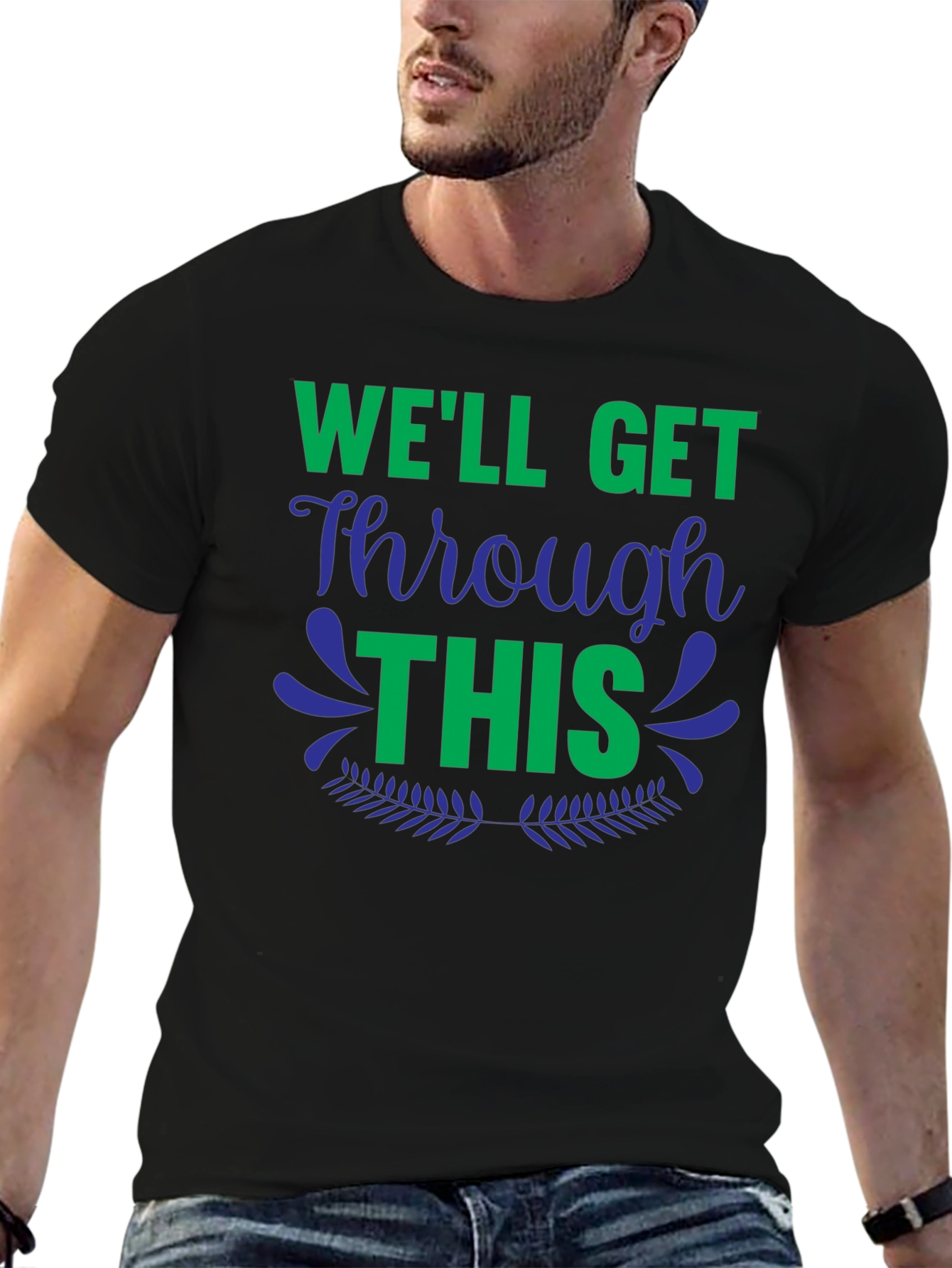 Well Get Through This Graphic Tee