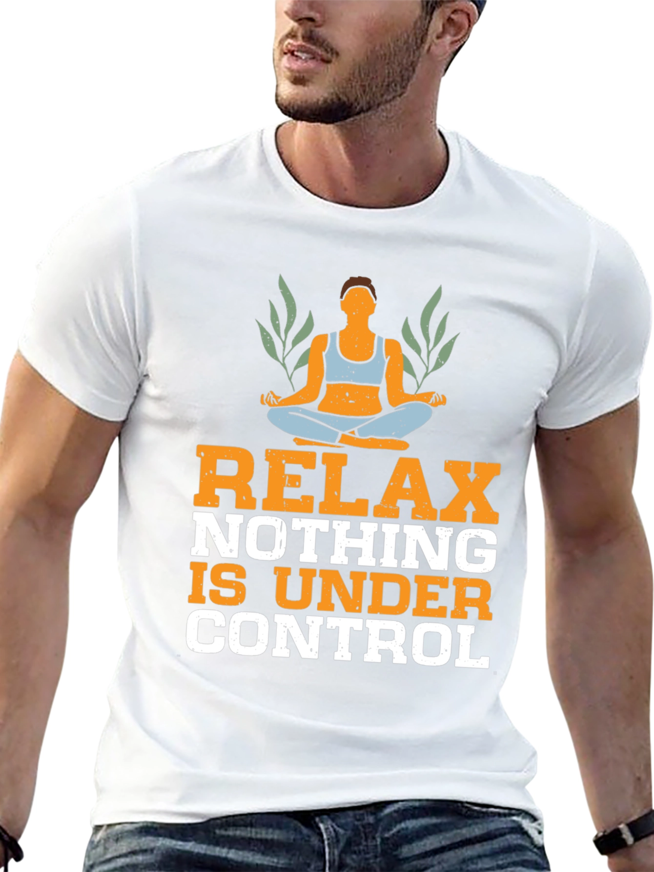 Relax Nothing is Under Control T-Shirt
