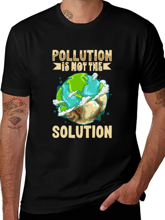 Eco-Friendly Pollution is Not the Solution Graphic Tee