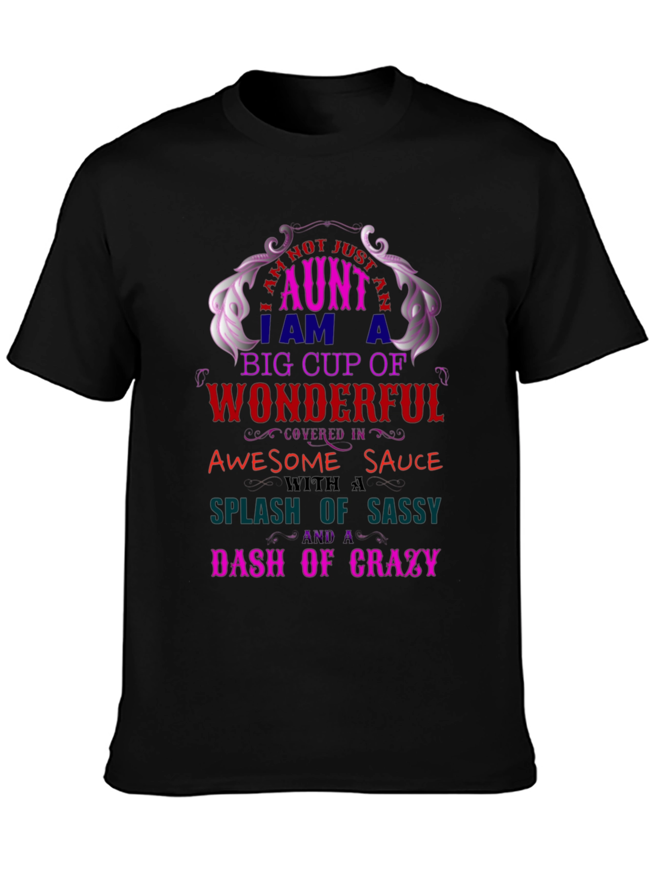 I Am Not Just An Aunt Womens T-Shirt