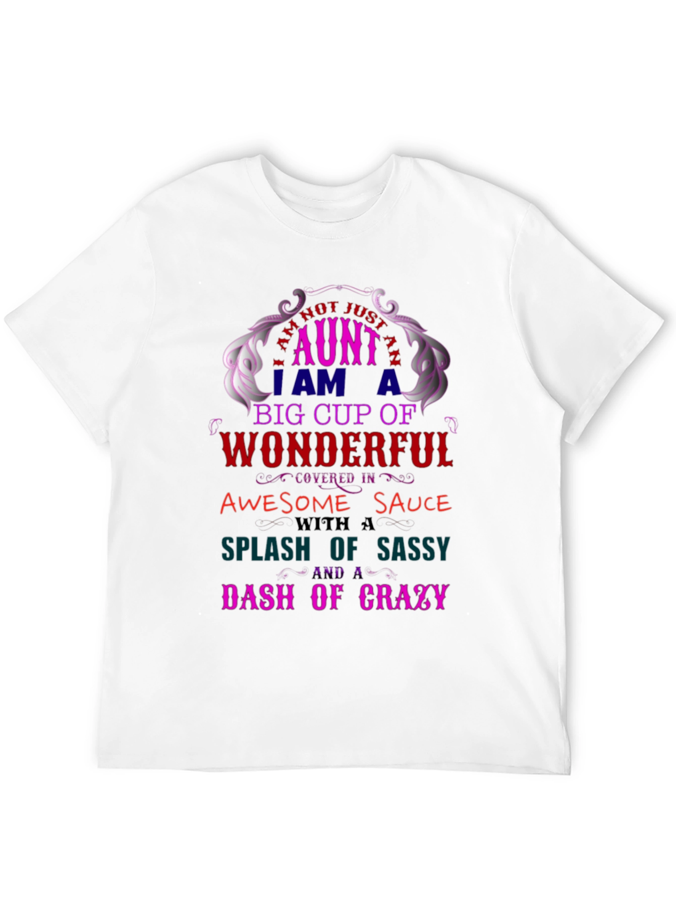 I Am Not Just An Aunt Womens T-Shirt