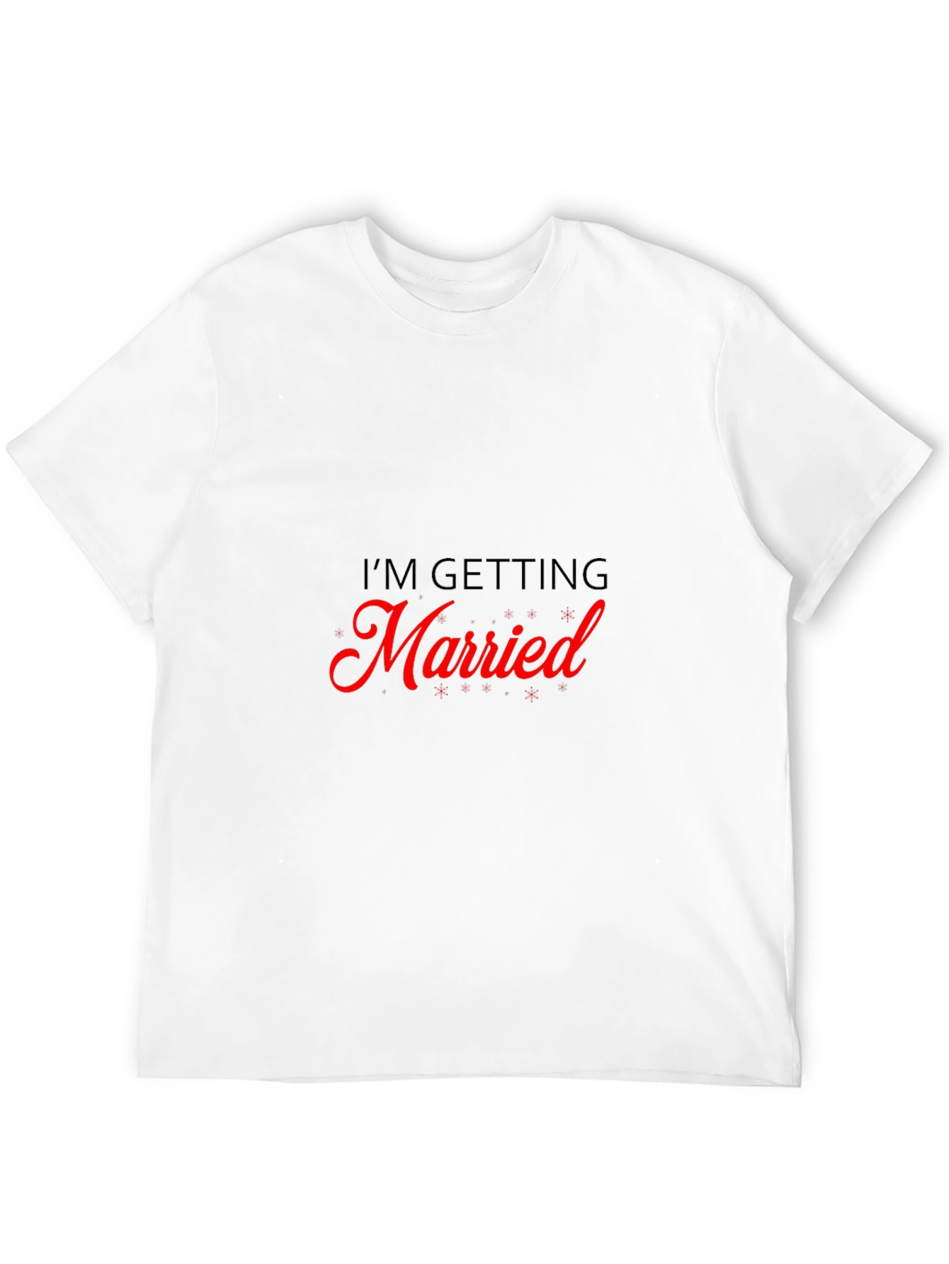 Im Getting Married Tee