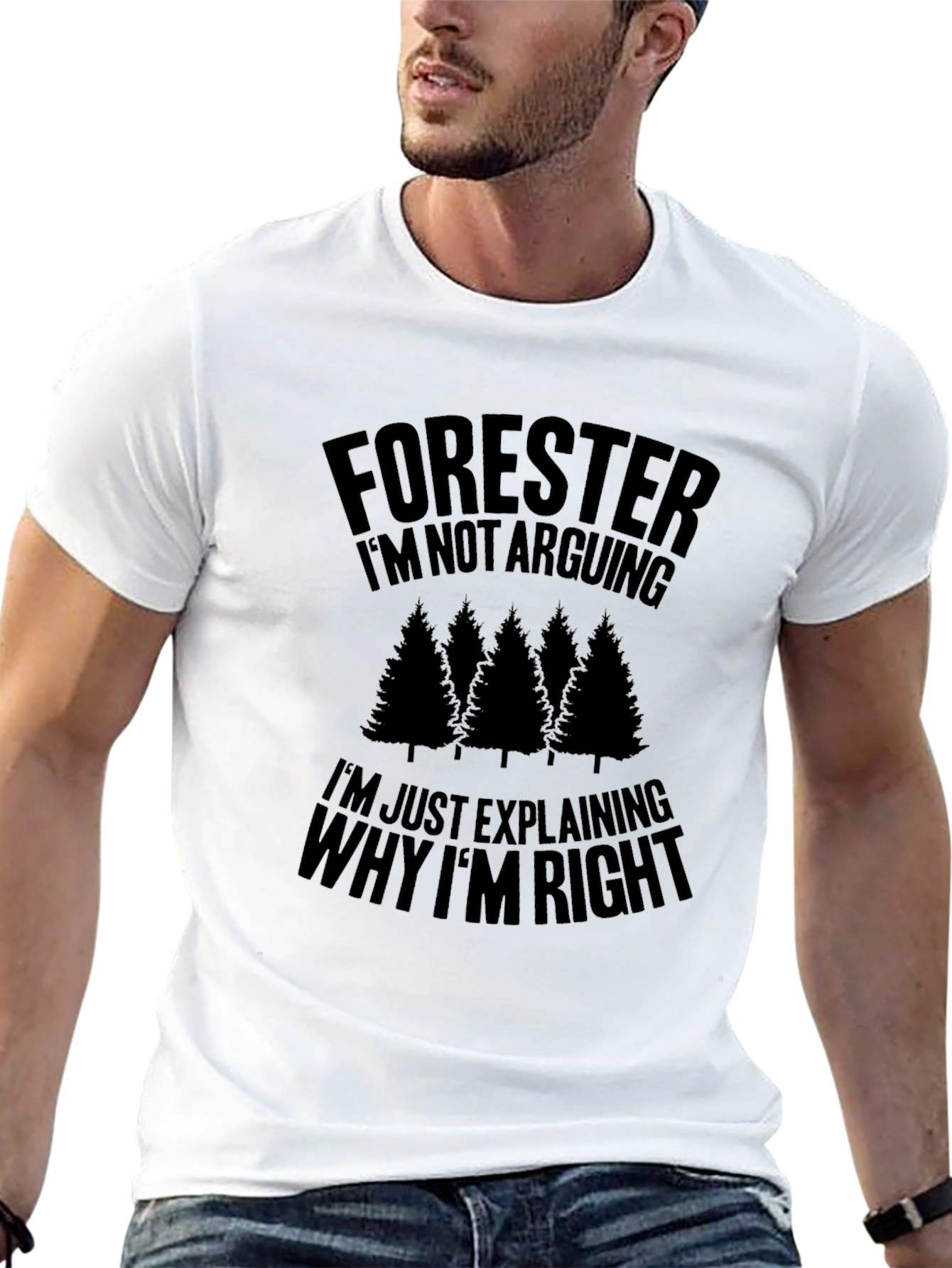 Forester Im Not Arguing Funny T-Shirt
