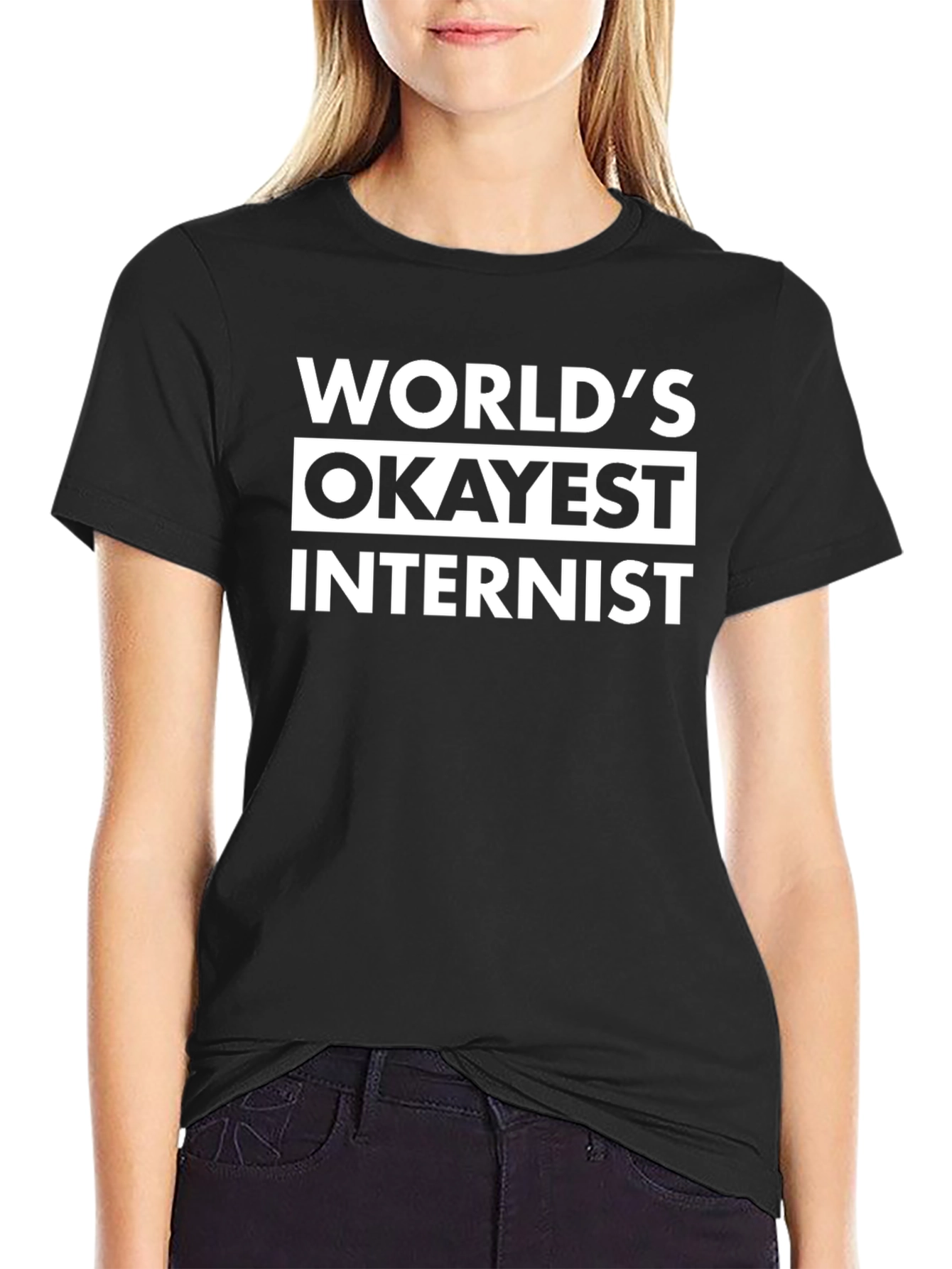 Worlds Okayest Internist T-Shirt - Funny Medical Gift