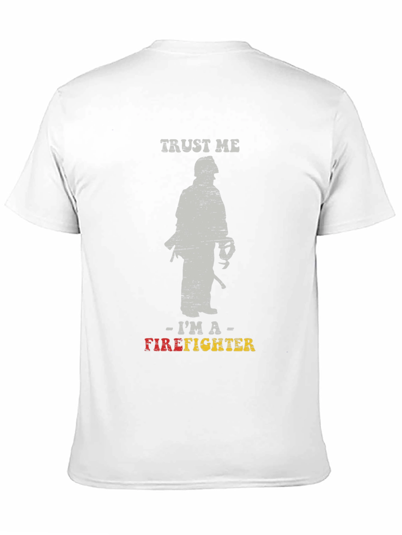 Trust Me Im A Firefighter Black Graphic T-Shirt