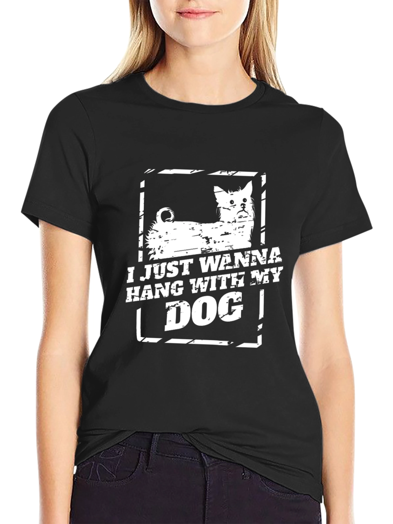 I Just Wanna Hang With My Dog Graphic Tee