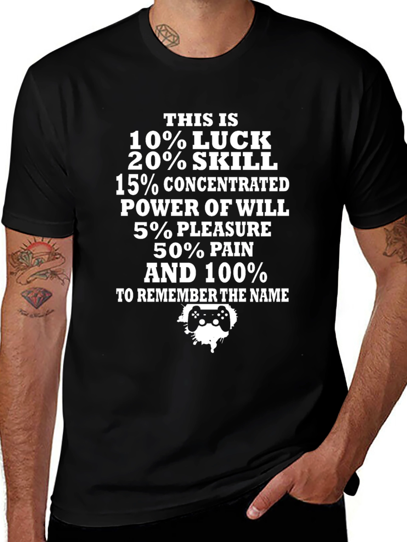 Gamer Tee: Luck Skill Power Pleasure Pain