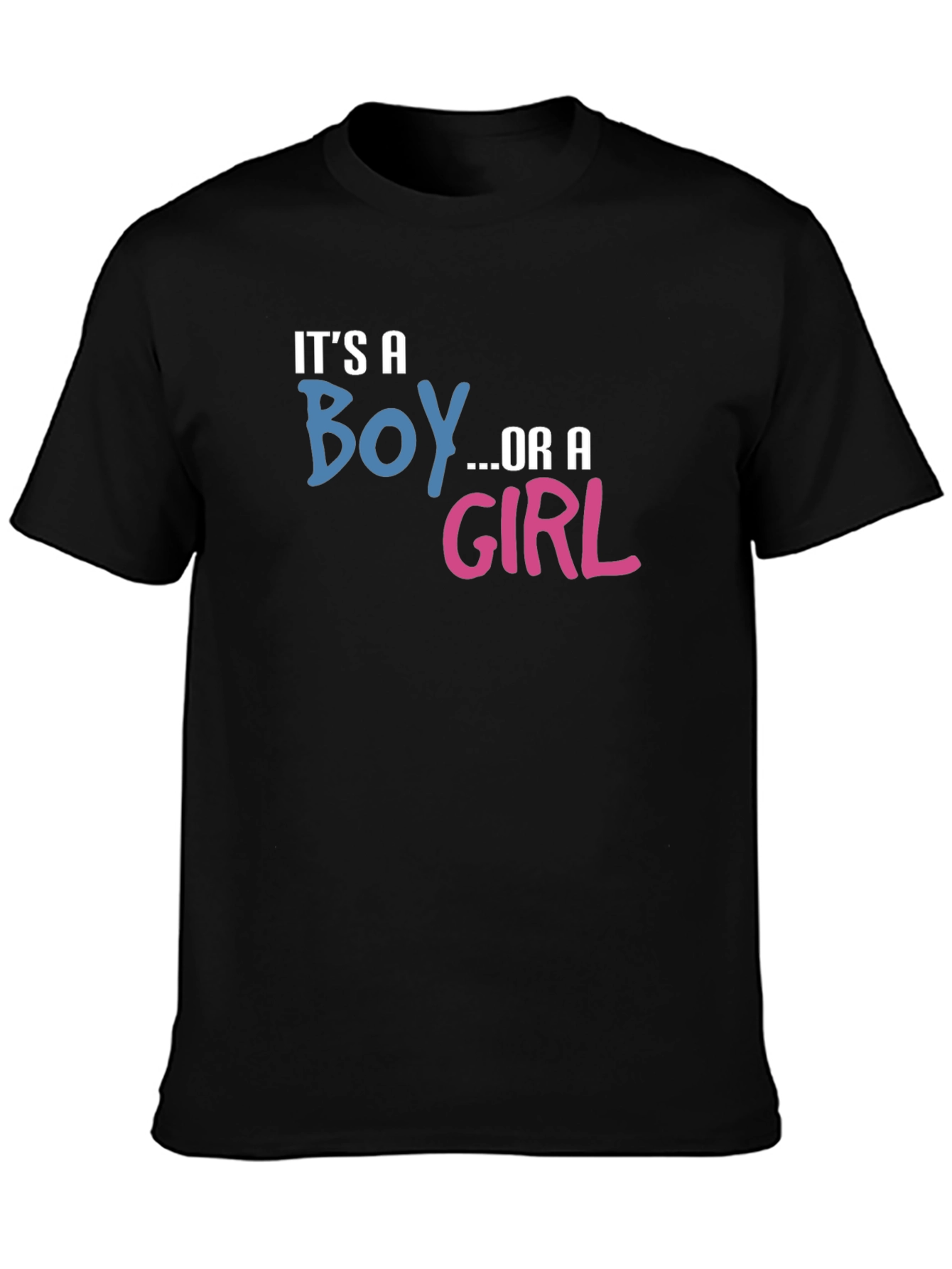 Its a Boy or Girl Gender Reveal T-Shirt