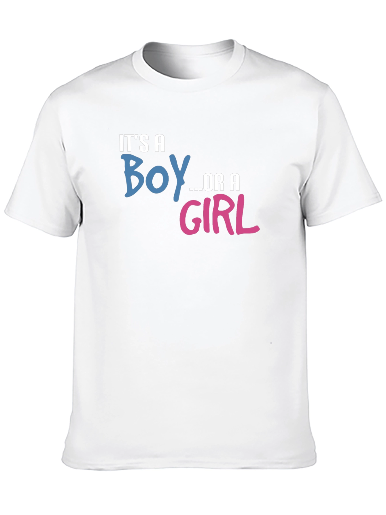 Its a Boy or Girl Gender Reveal T-Shirt