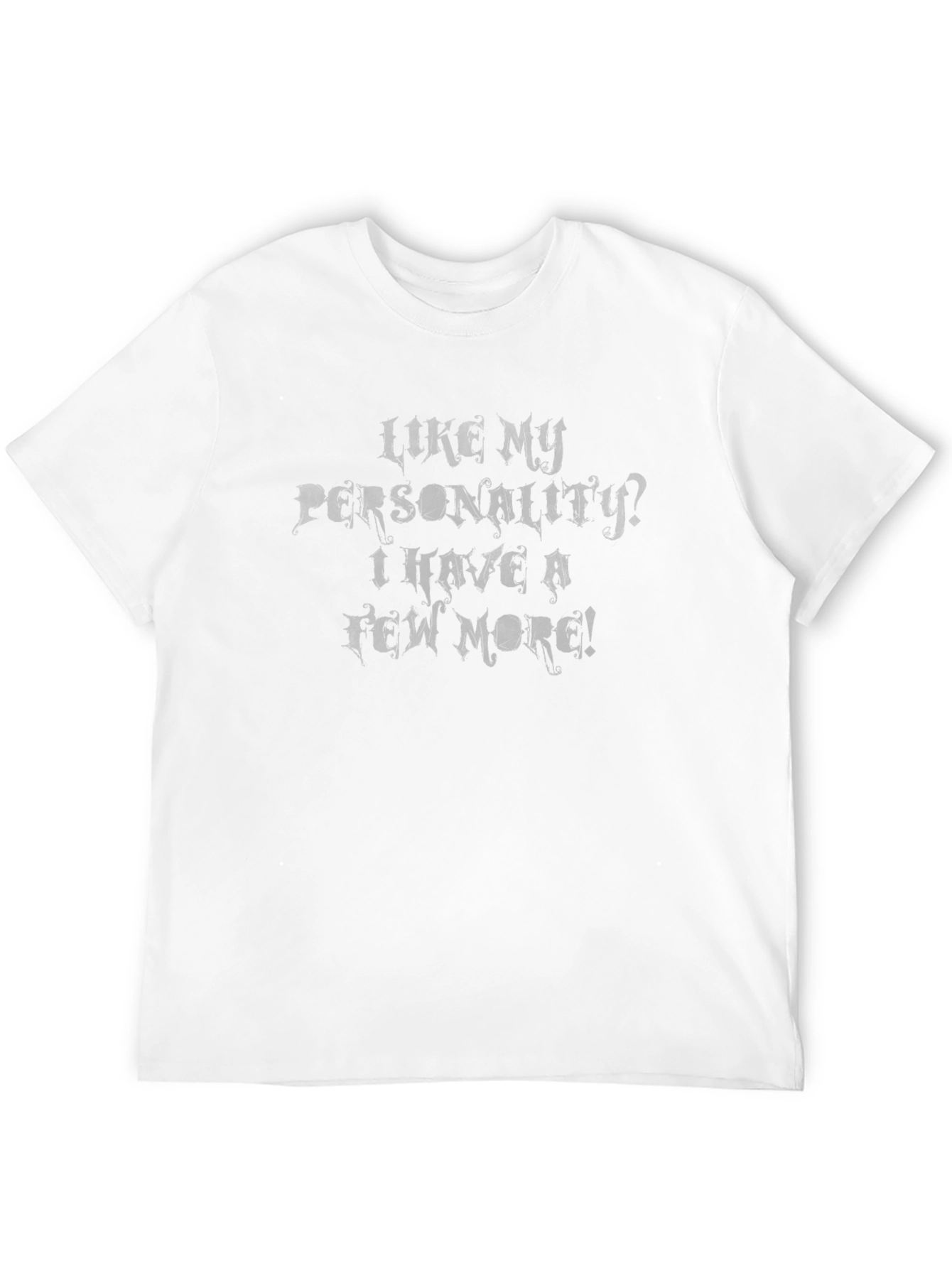 Like My Personality? Funny Sarcastic Graphic Tee