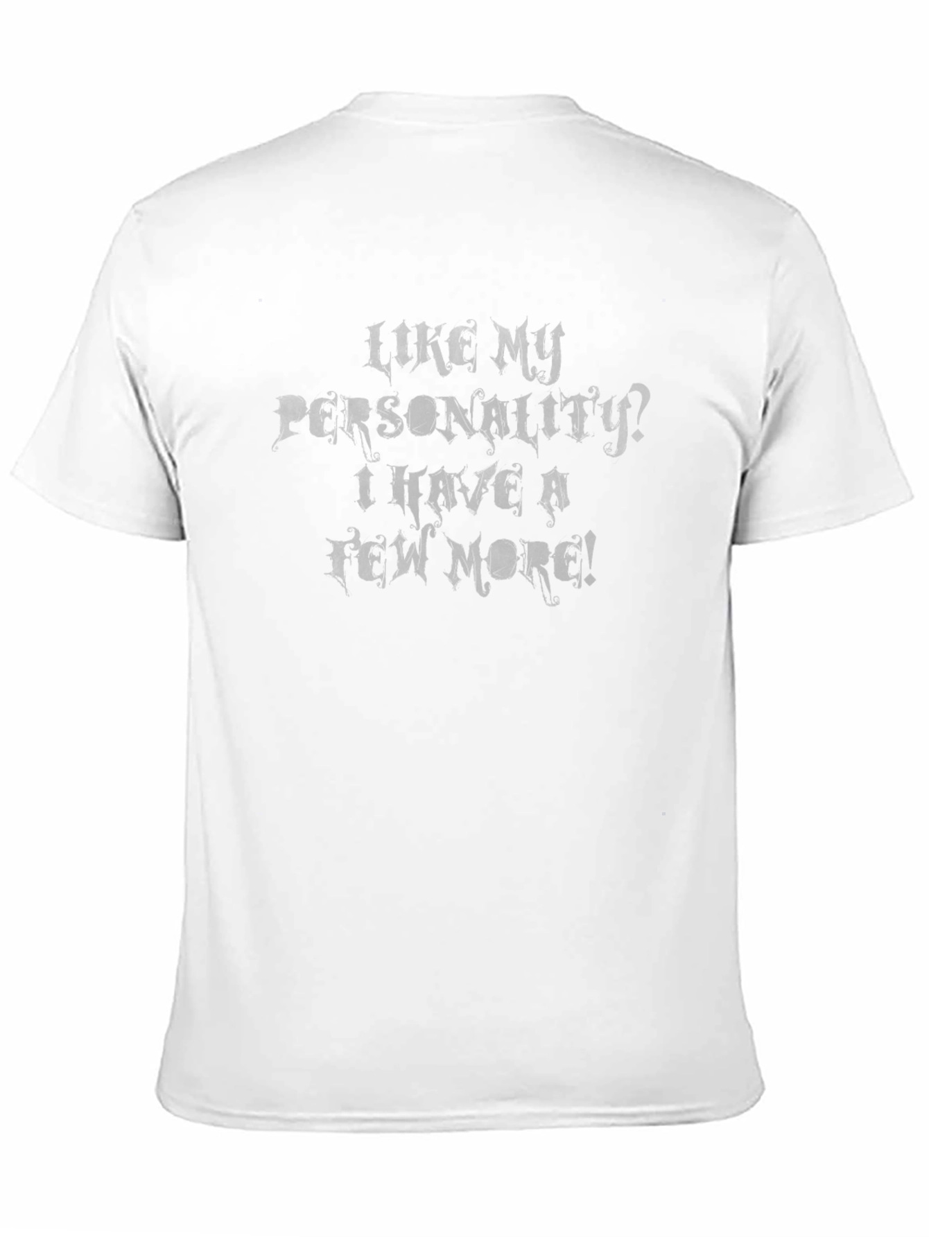 Like My Personality? Funny Sarcastic Graphic Tee