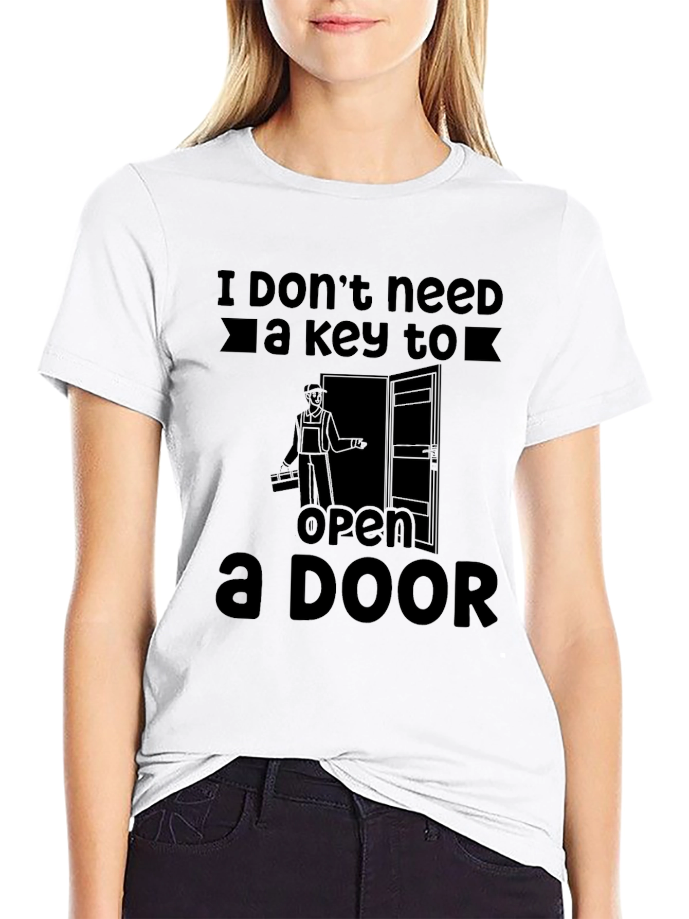 Funny Locksmith T-Shirt - I Dont Need a Key
