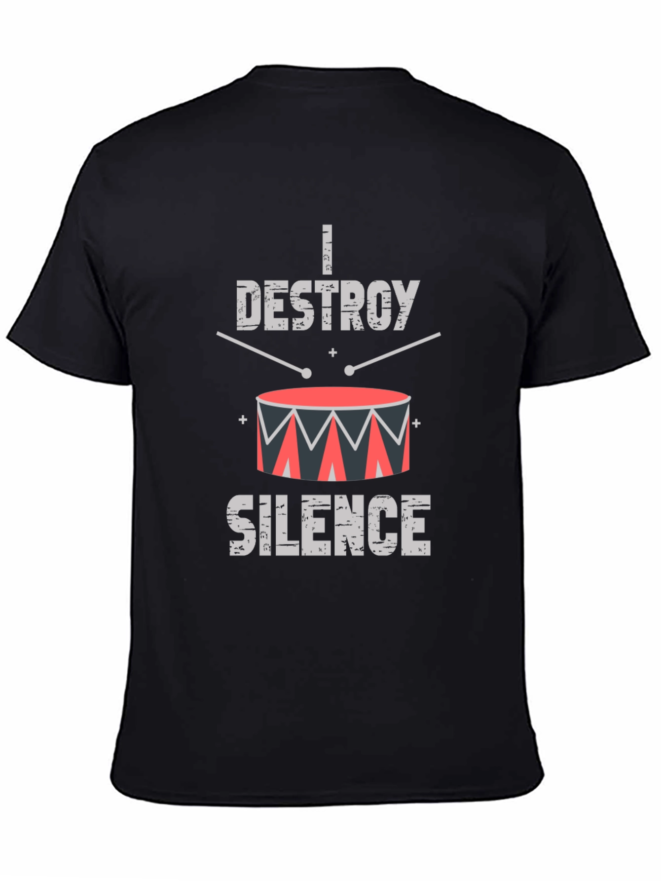 I Destroy Silence Drummer T-Shirt