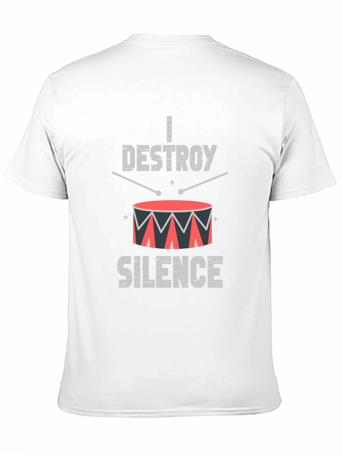 I Destroy Silence Drummer T-Shirt