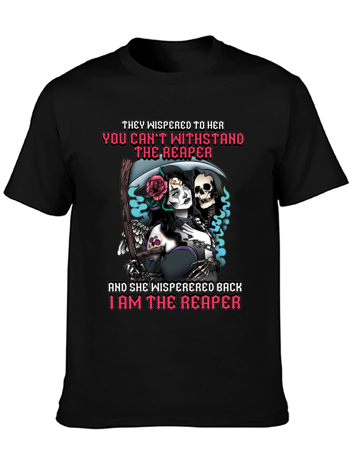 Grim Reaper T-Shirt: They Whispered to Her