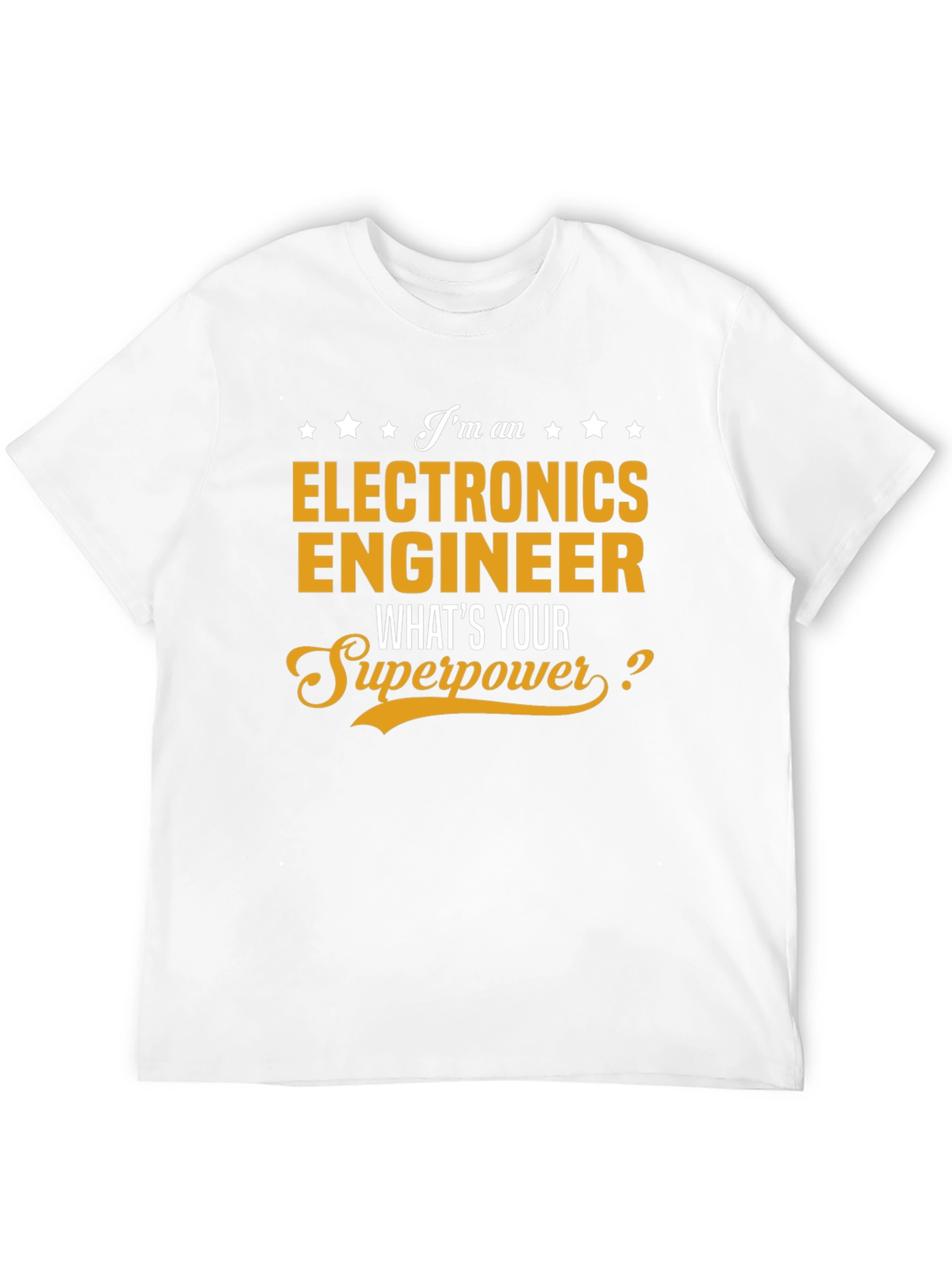 Electronics Engineer Superpower T-Shirt - Funny Gift