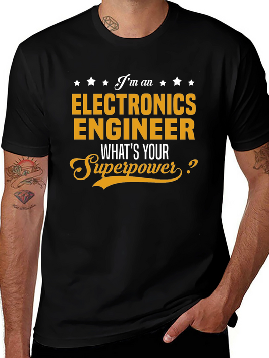 Electronics Engineer Superpower T-Shirt - Funny Gift