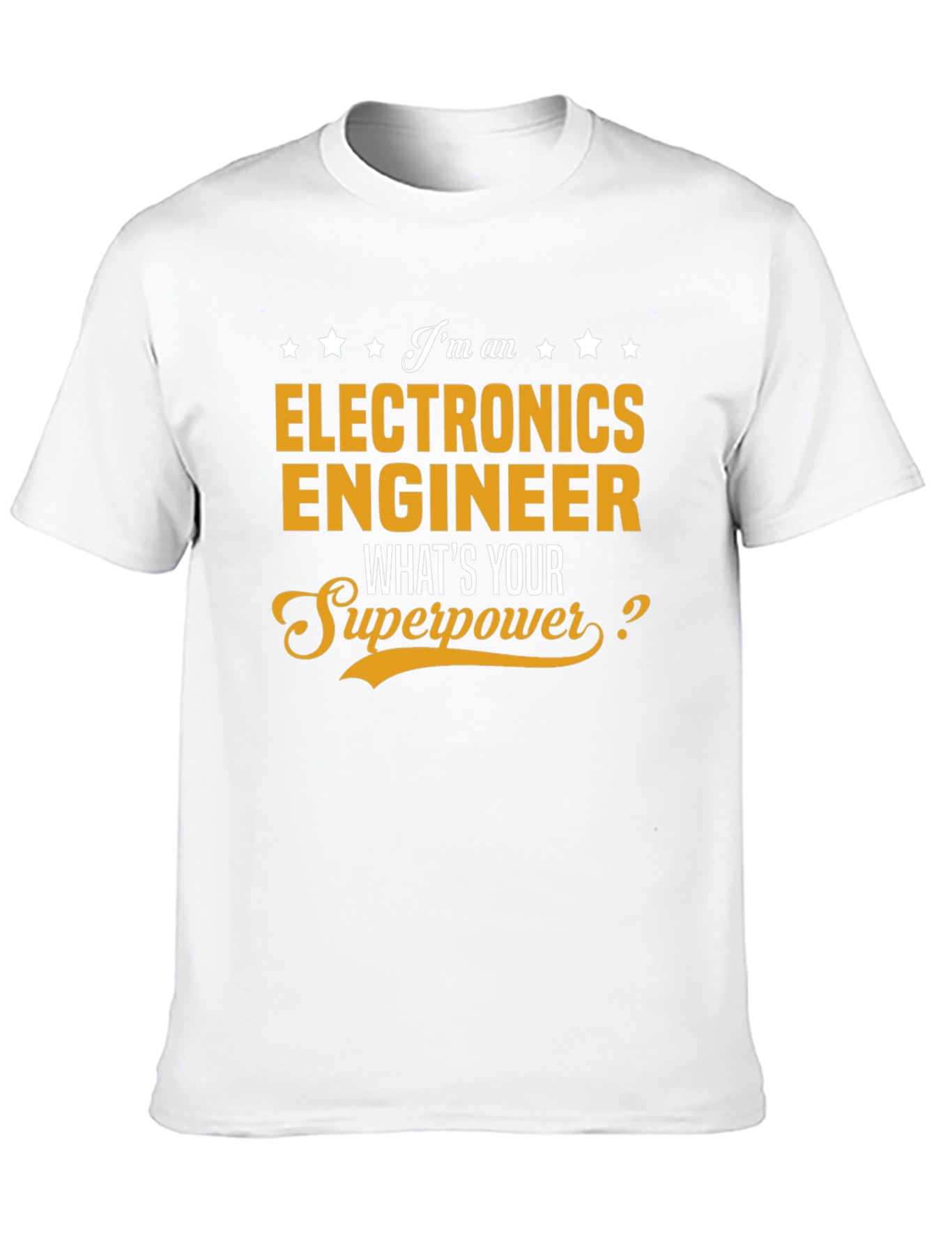 Electronics Engineer Superpower T-Shirt - Funny Gift