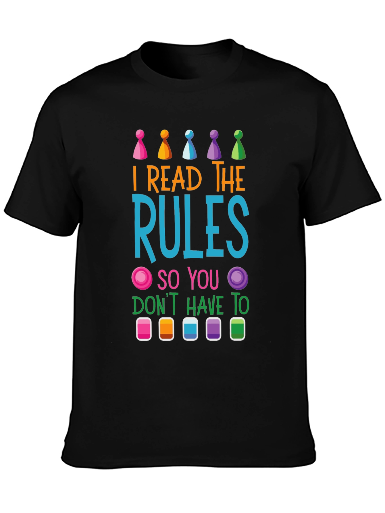 I Read The Rules Board Game T-Shirt