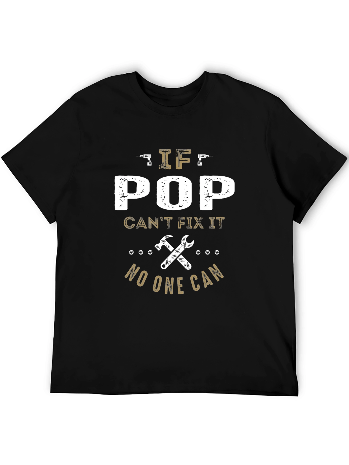 If Pop Cant Fix It Mens T-Shirt