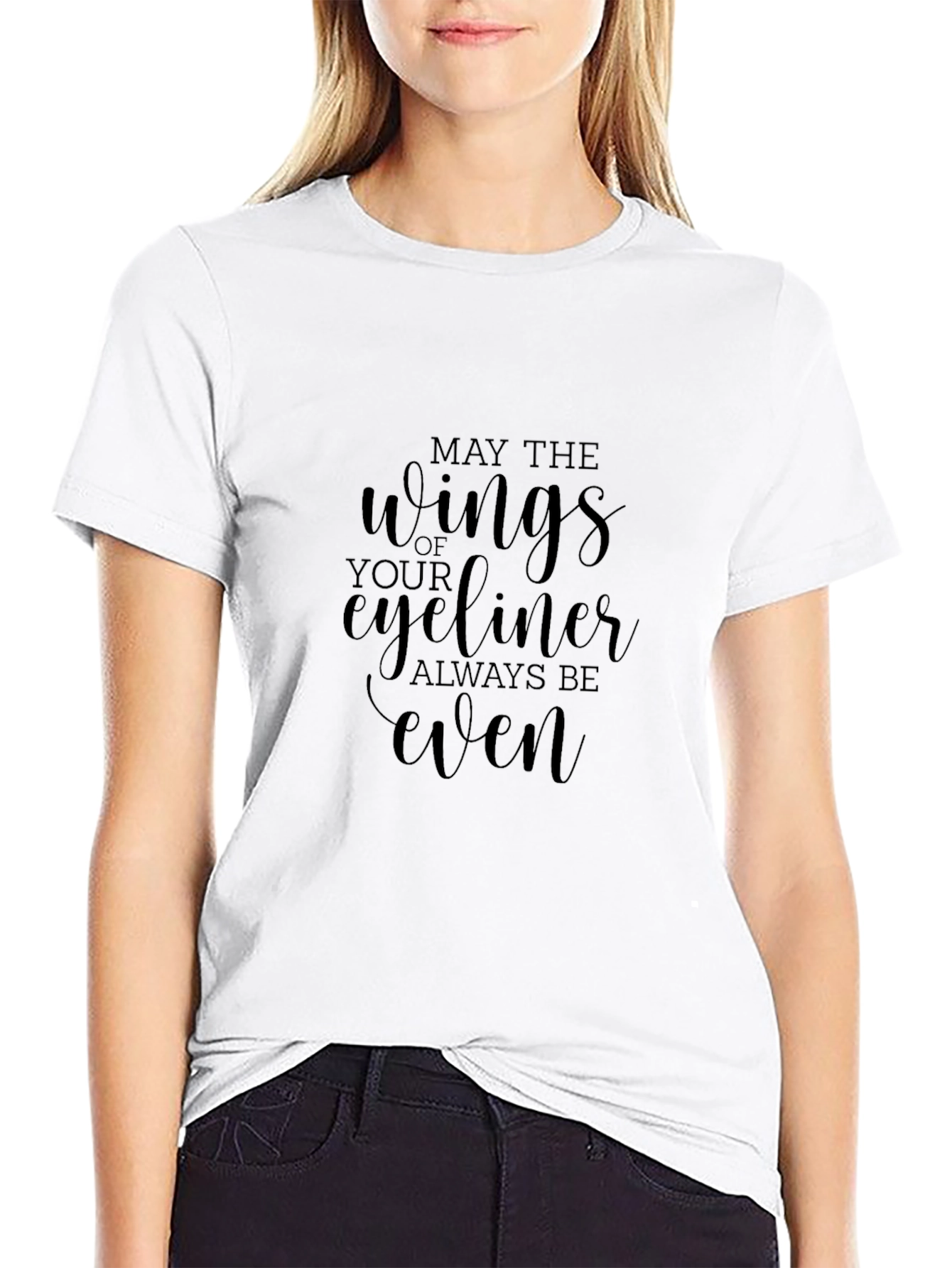 Eyeliner Wings T-Shirt - May They Always Be Even