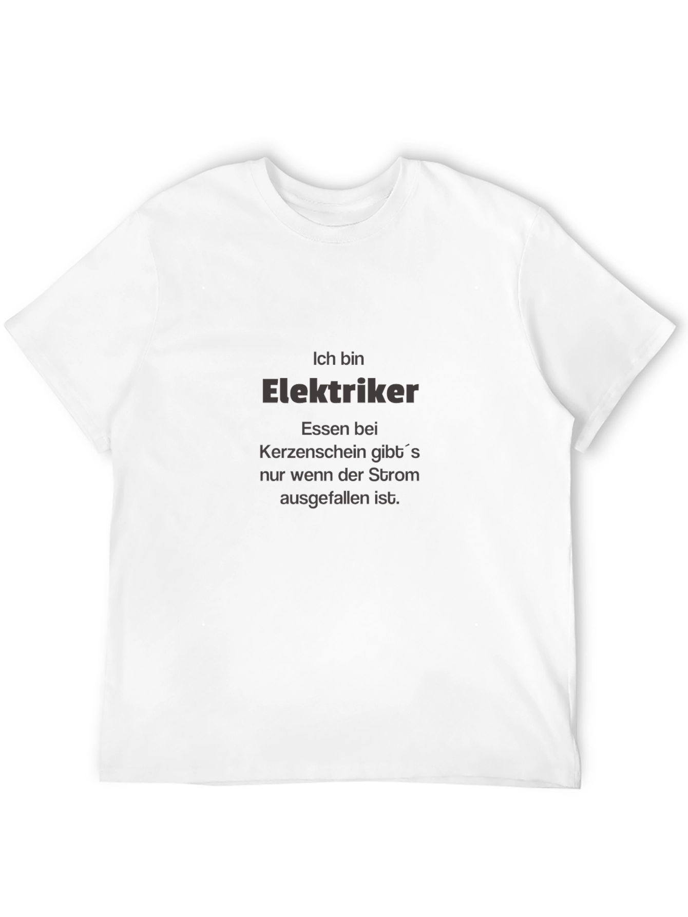 Electrician Humor T-Shirt - German Text