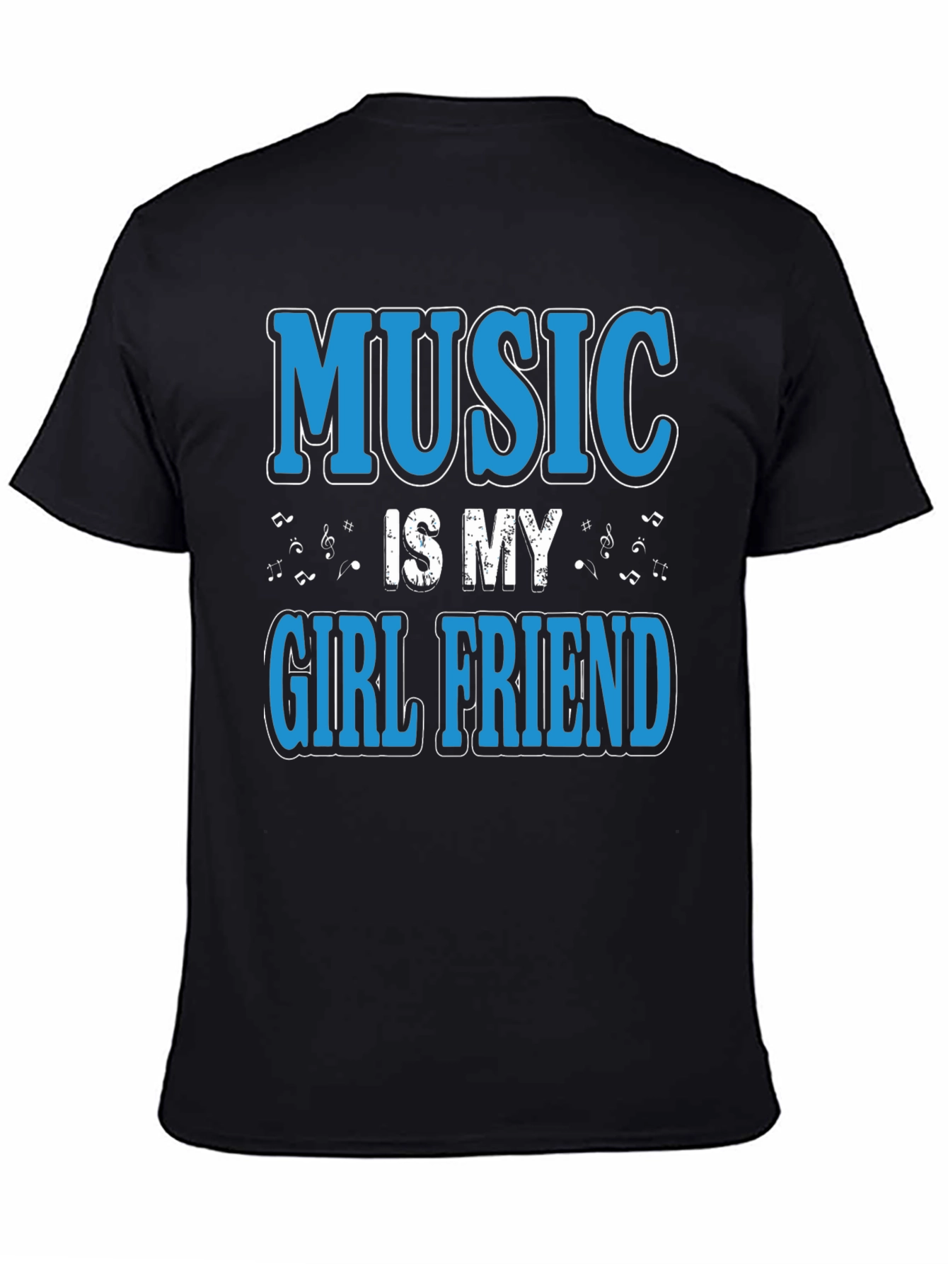 Music is My Girlfriend Black T-Shirt