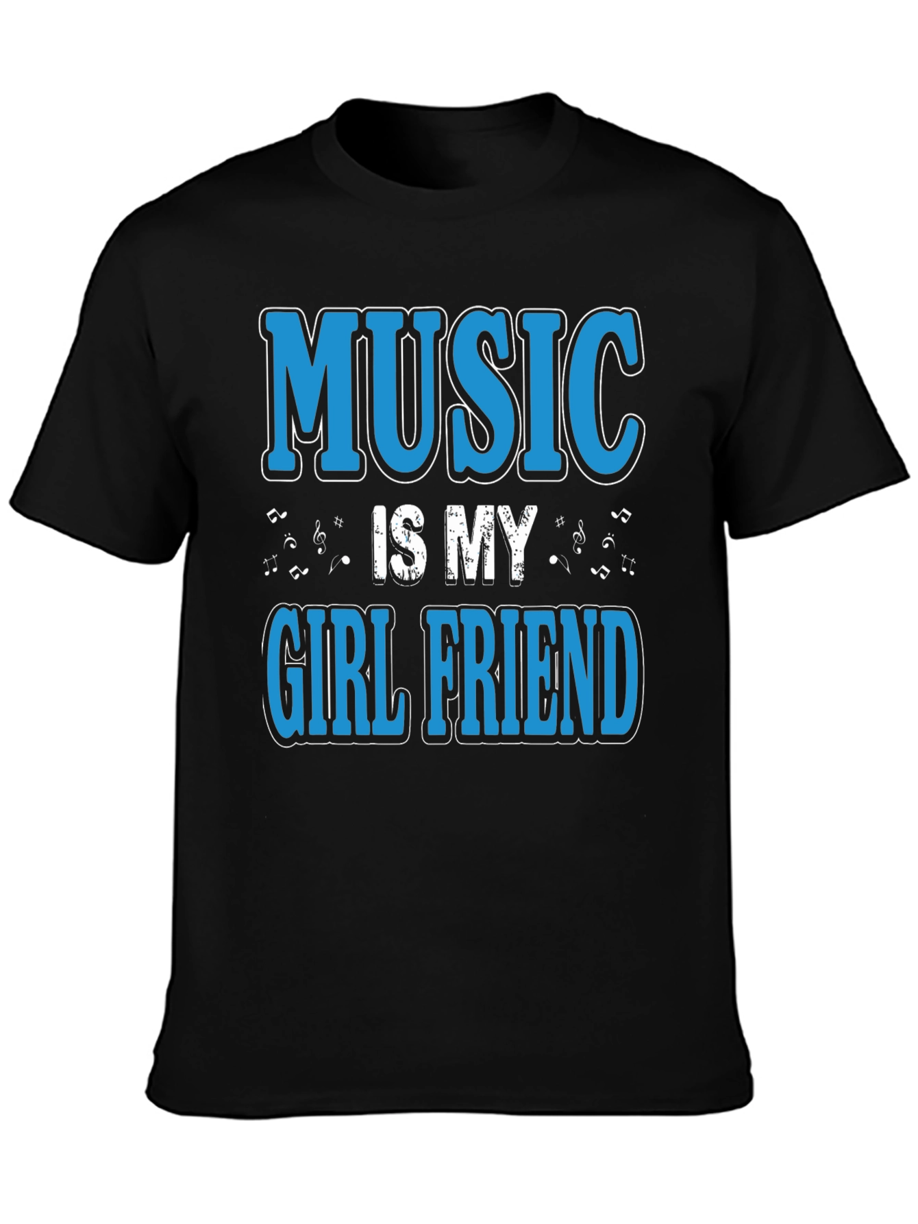 Music is My Girlfriend Black T-Shirt