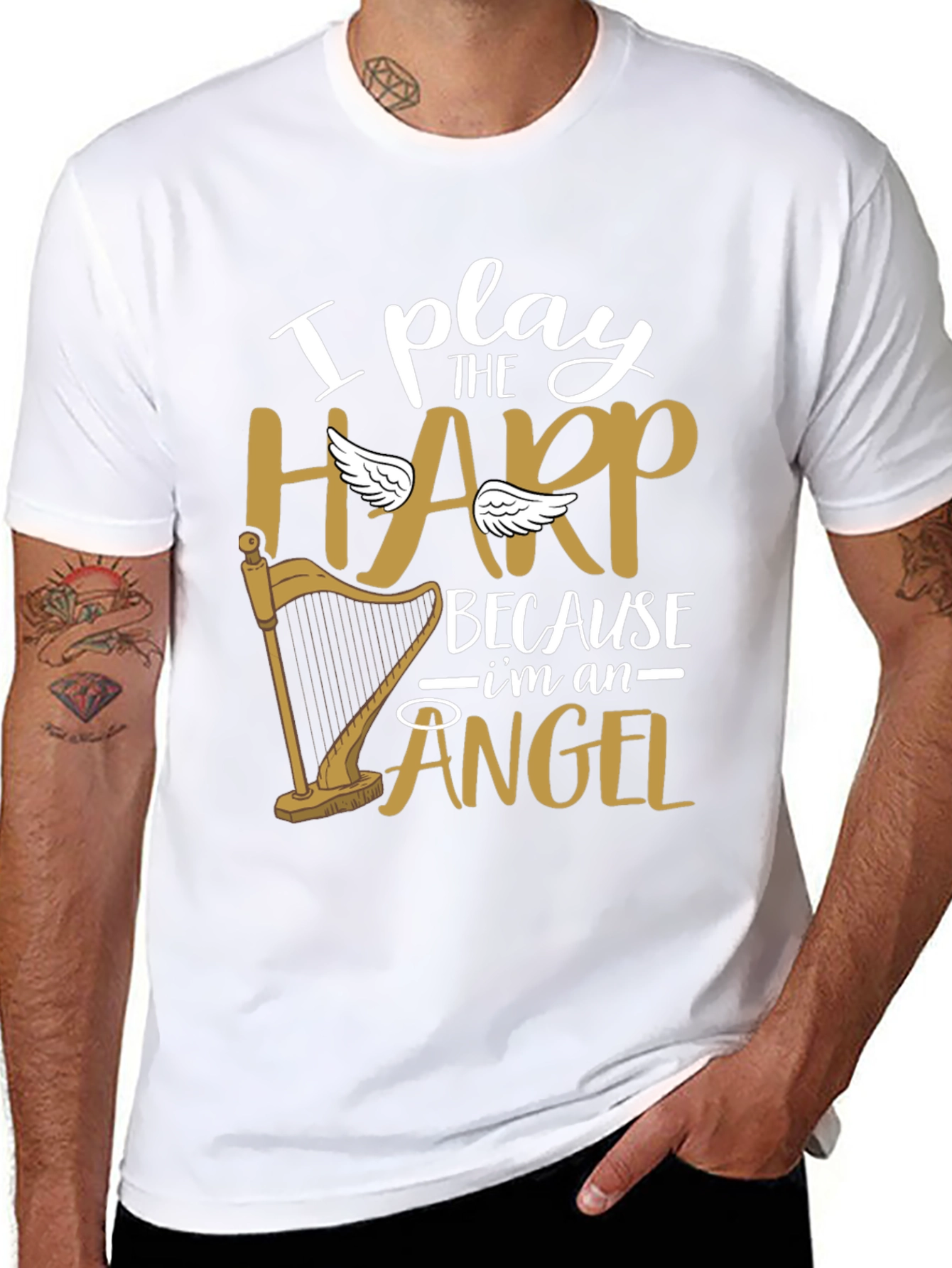 I Play Harp Because Im An Angel Tee