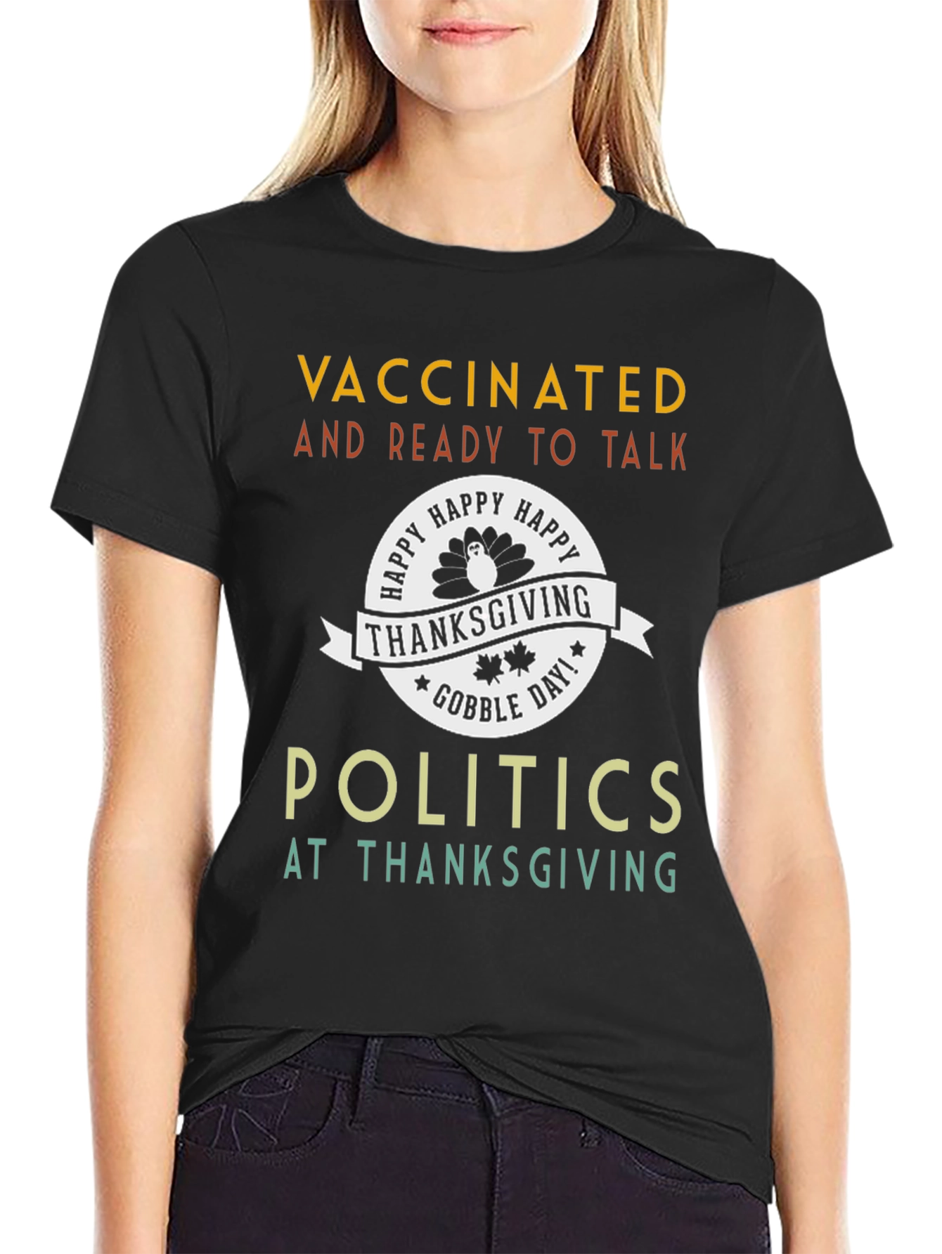 Vaccinated Ready Politics Thanksgiving T-Shirt