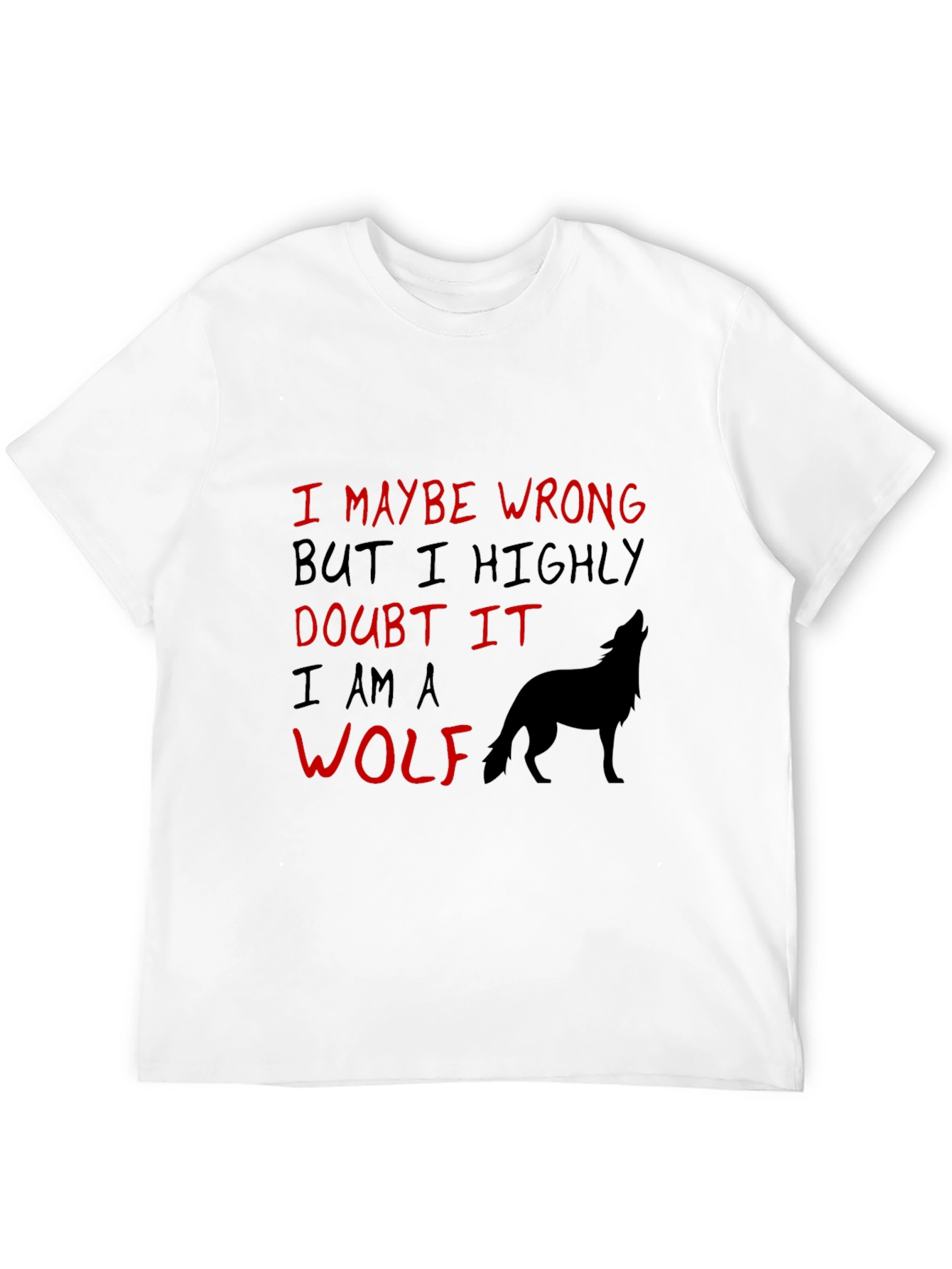 I Am A Wolf Graphic T-Shirt