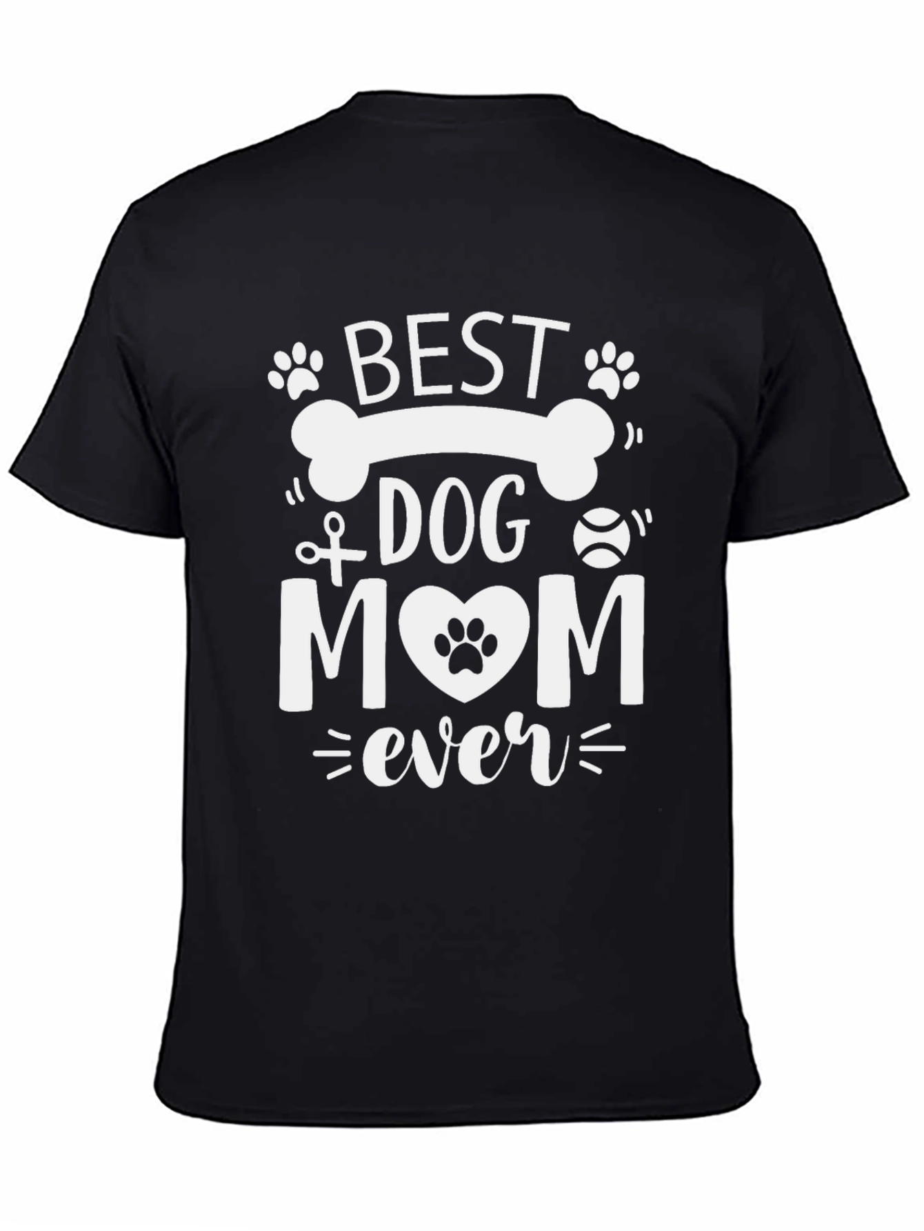 Best Dog Mom Ever Graphic T-Shirt