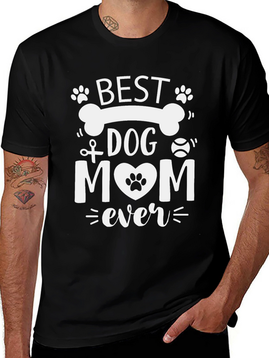 Best Dog Mom Ever Graphic T-Shirt