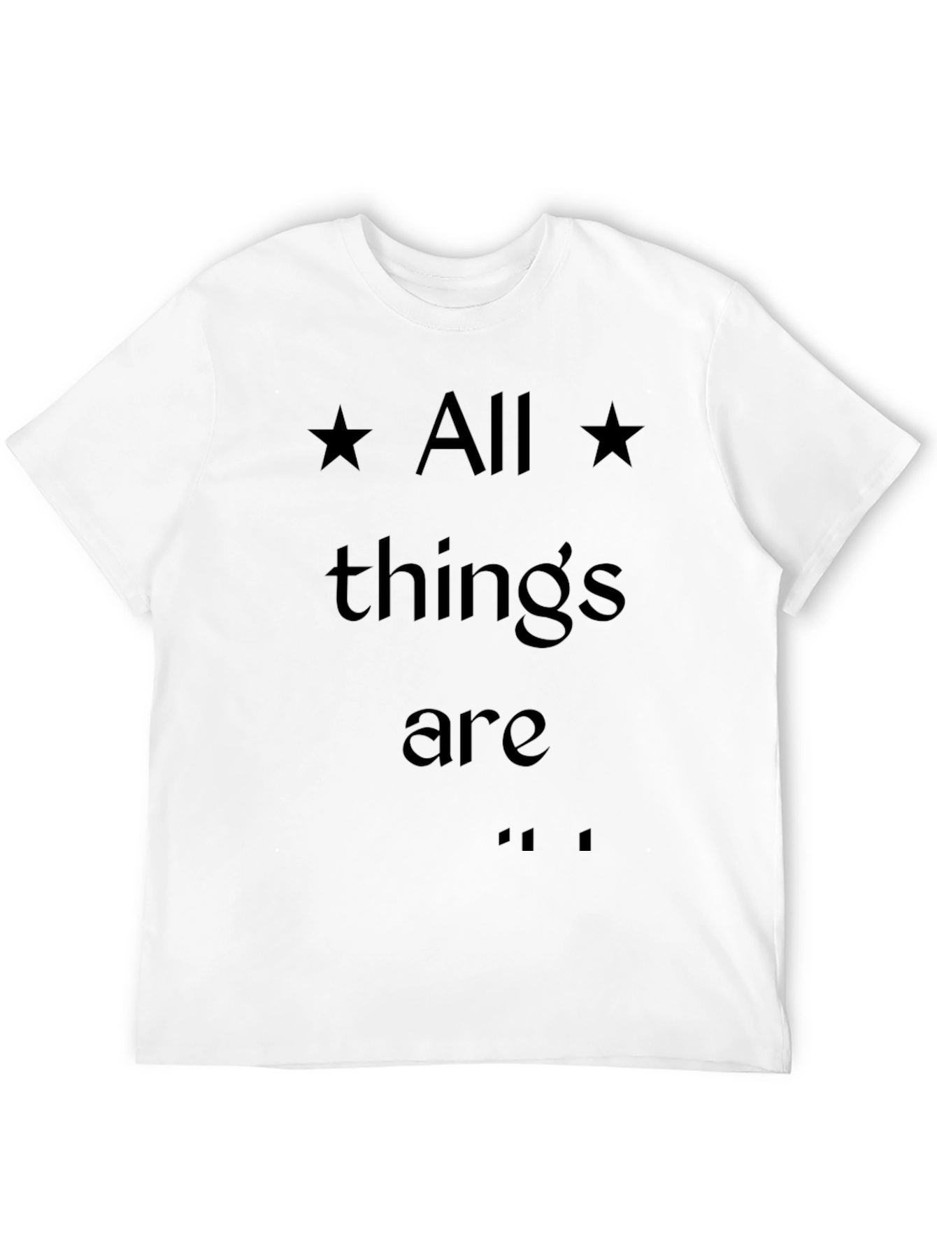 All Things Are Possible Graphic T-Shirt