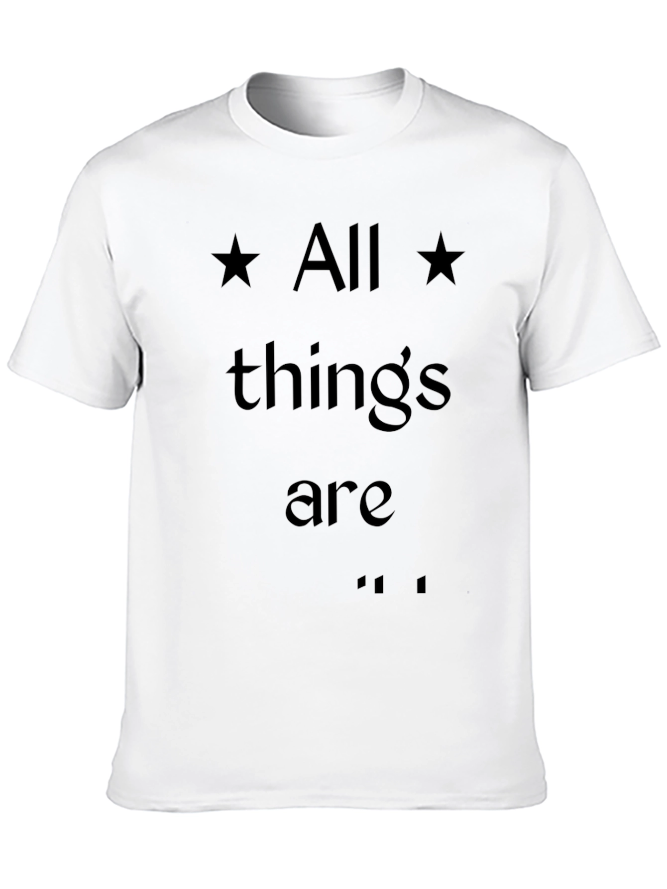 All Things Are Possible Graphic T-Shirt