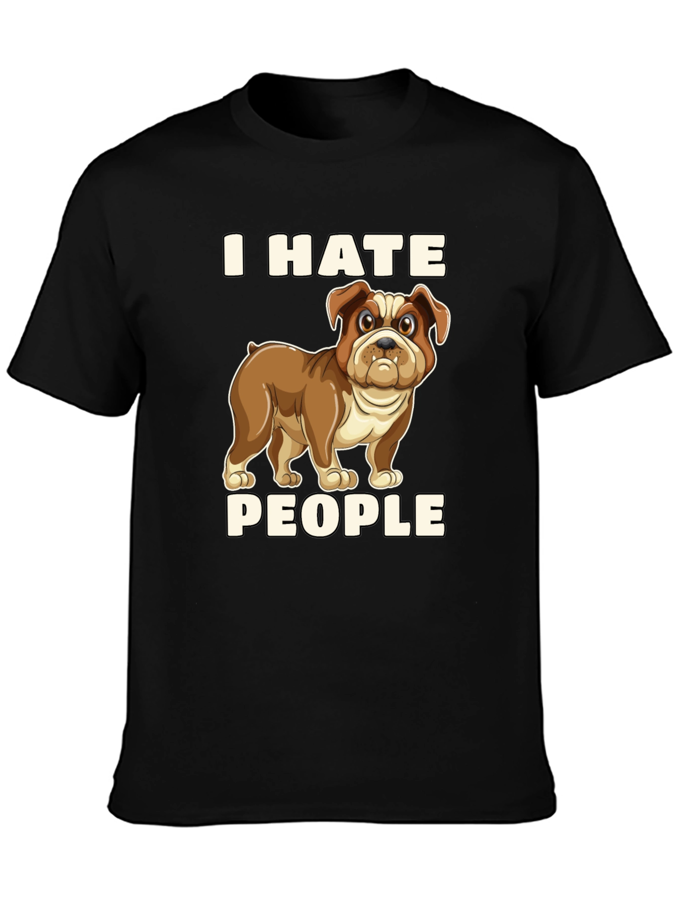 I Hate People Bulldog Graphic T-Shirt