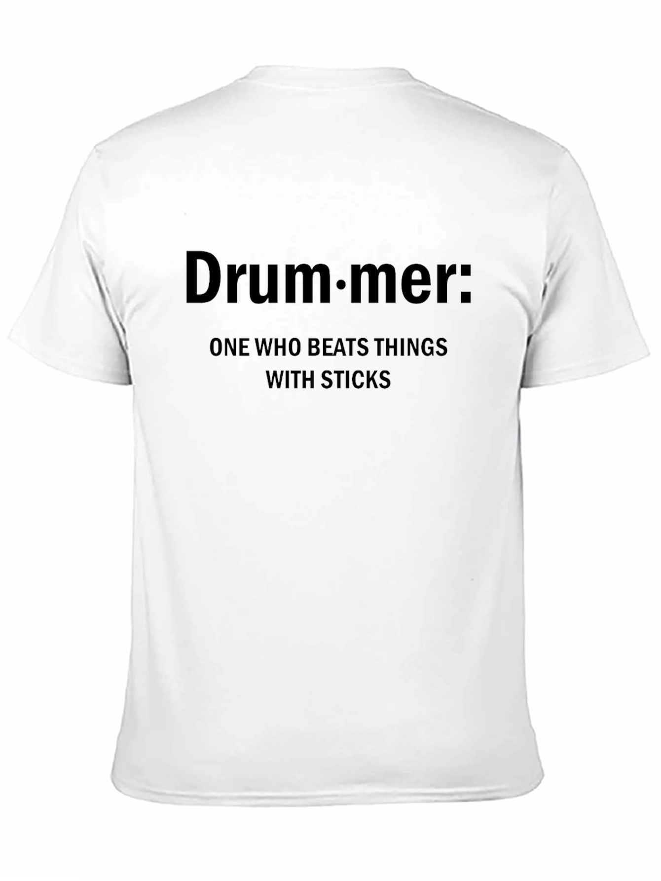Drummer Definition T-Shirt - Beats Things With Sticks Tee