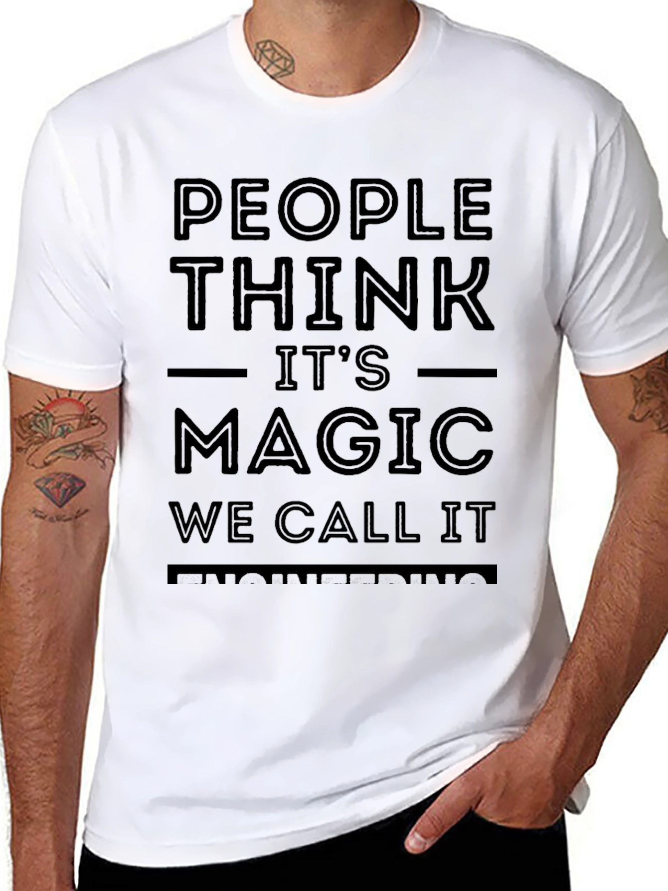 People Think Its Magic Funny T-Shirt