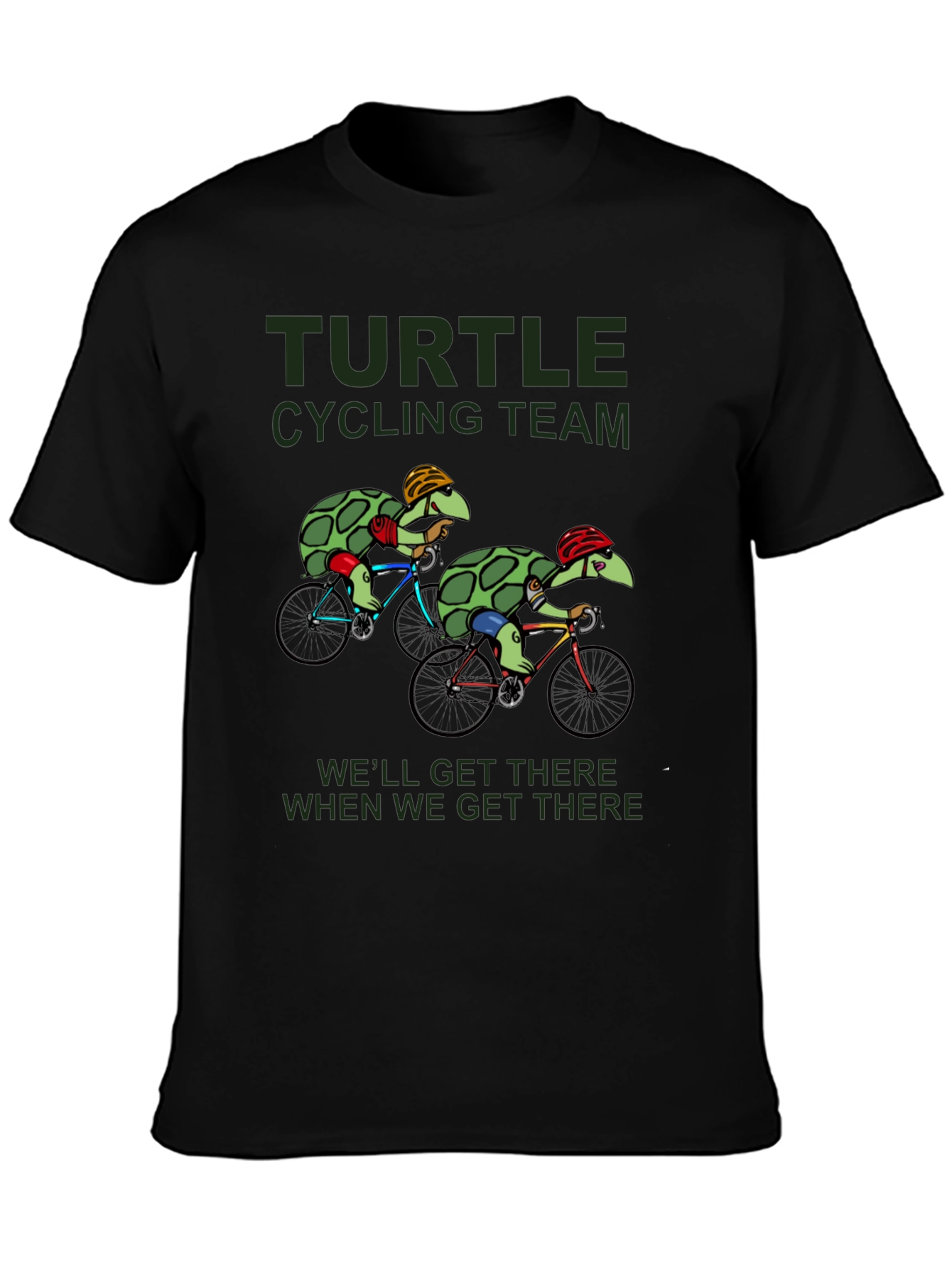 Turtle Cycling Team T-Shirt - Well Get There!