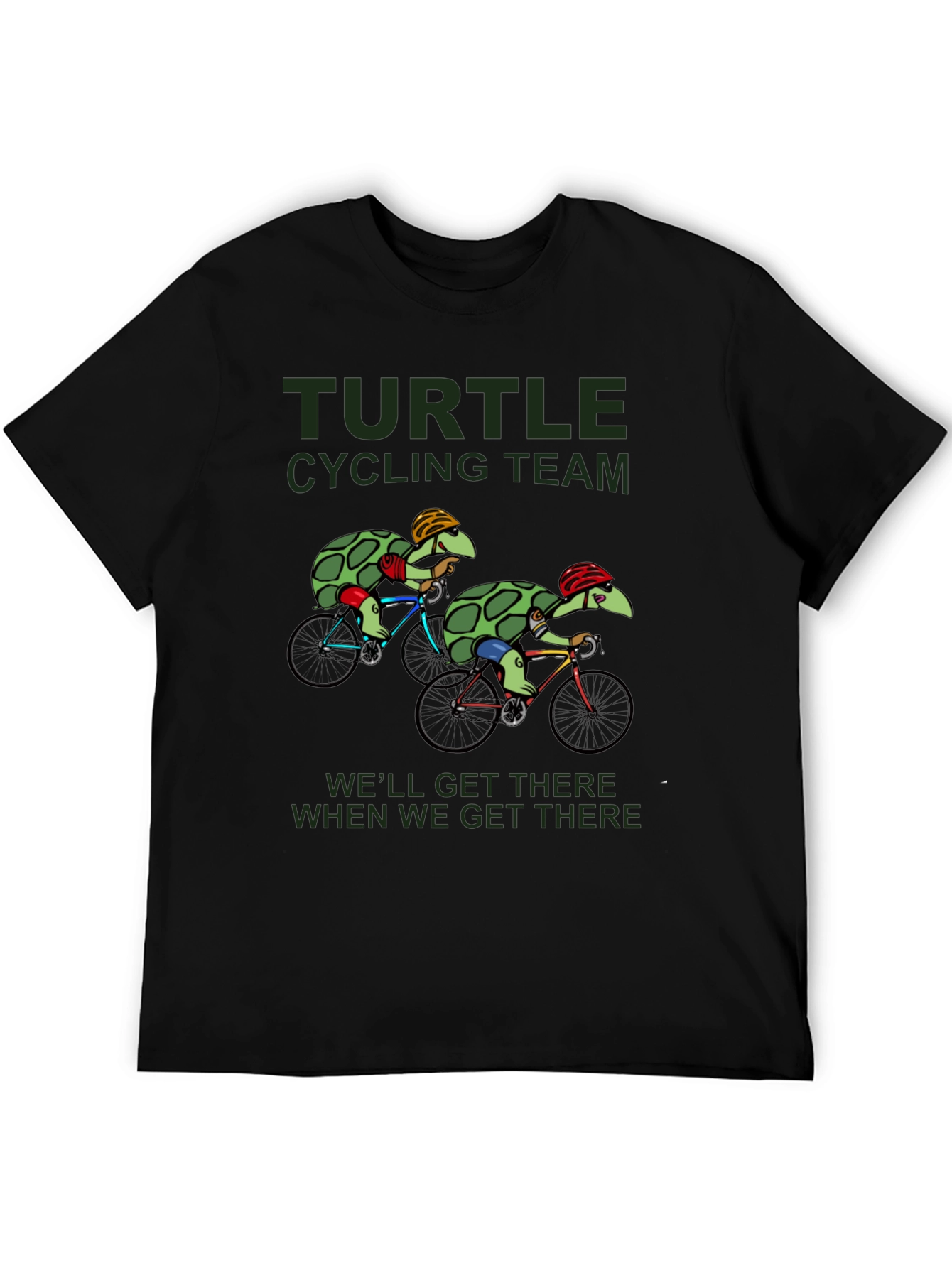 Turtle Cycling Team T-Shirt - Well Get There!