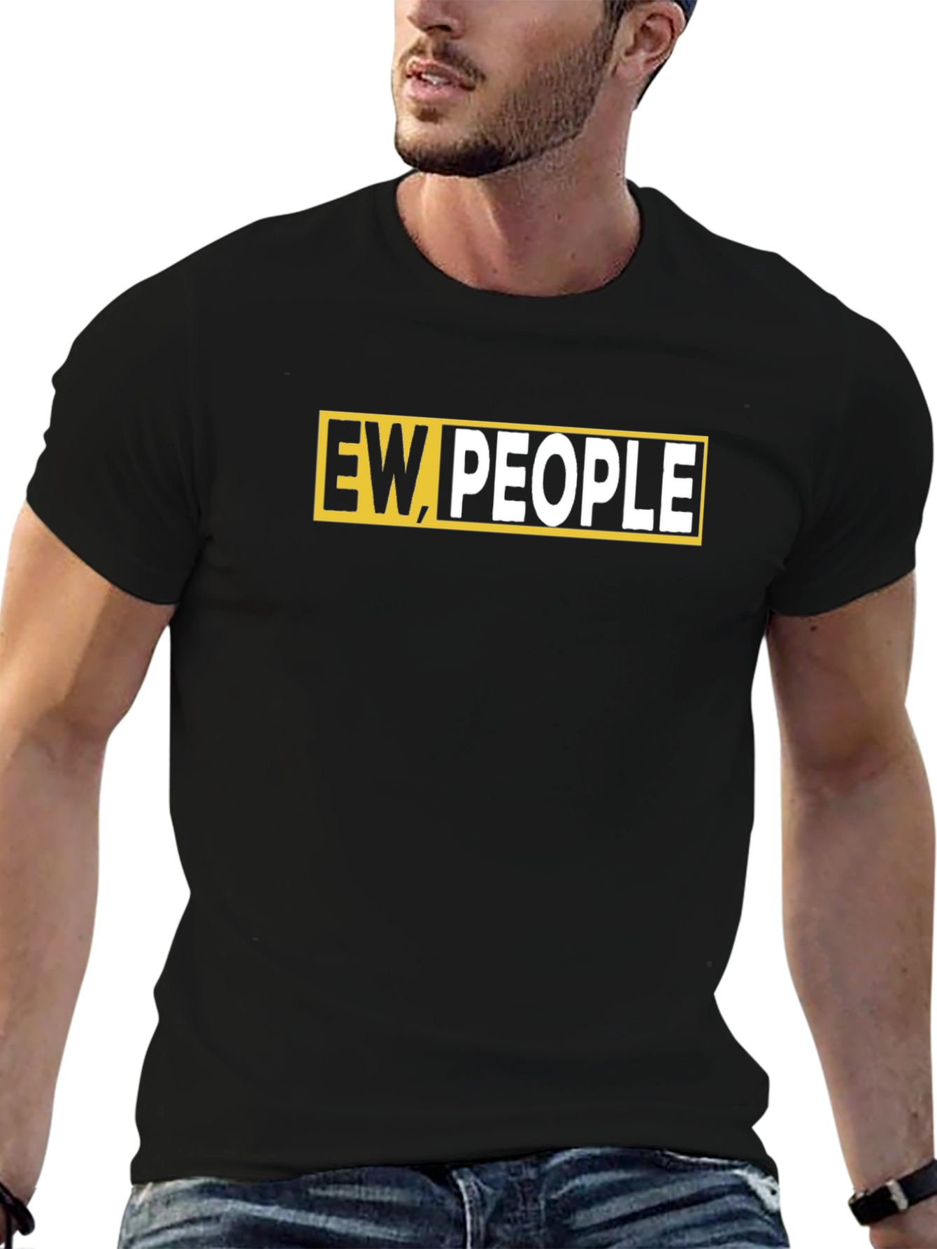 Ew People T-Shirt - Funny Graphic Tee