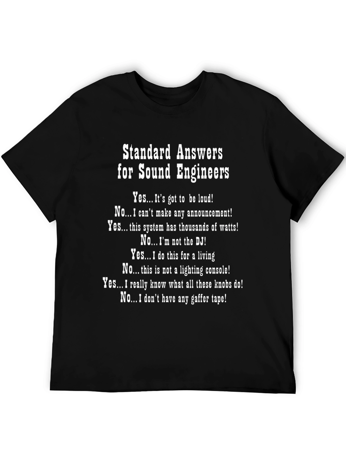 Sound Engineer T-Shirt - Standard Answers Funny Tee