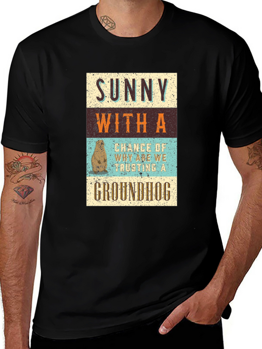 Funny Groundhog Day T-Shirt: Sunny With a Chance