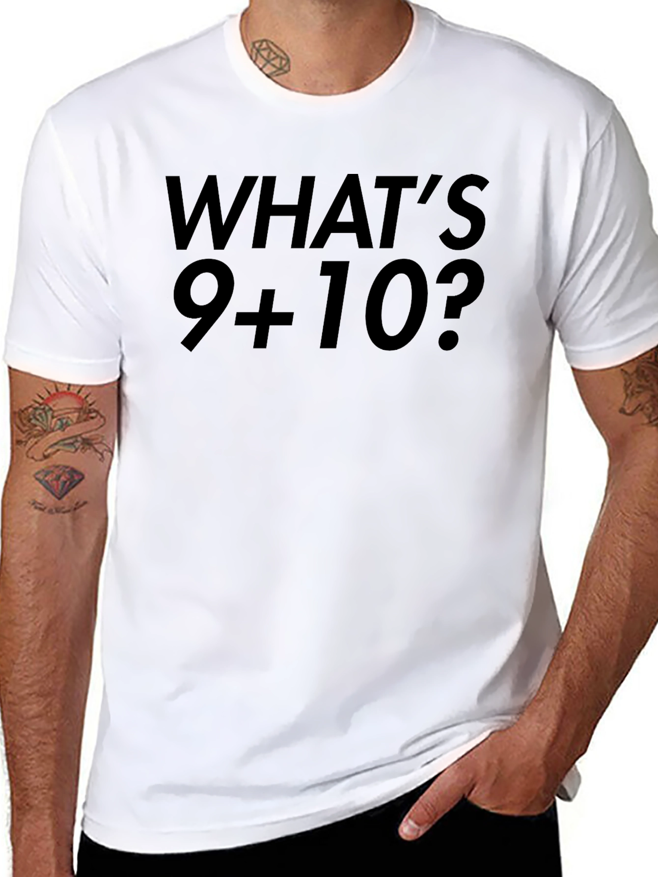 Whats 9+10 T-Shirt - Viral Funny Tee