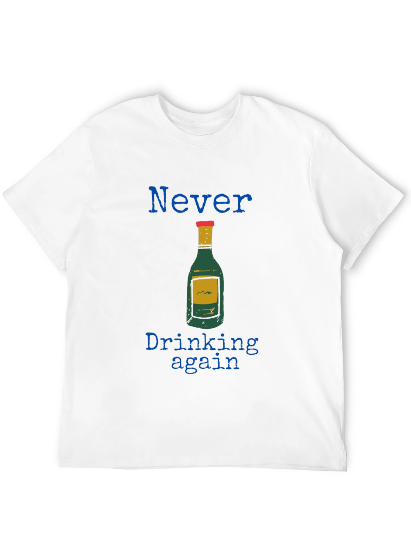 Never Drinking Again Graphic Tee