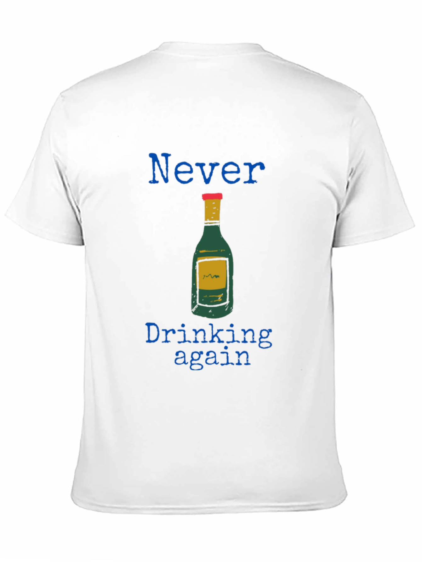 Never Drinking Again Graphic Tee