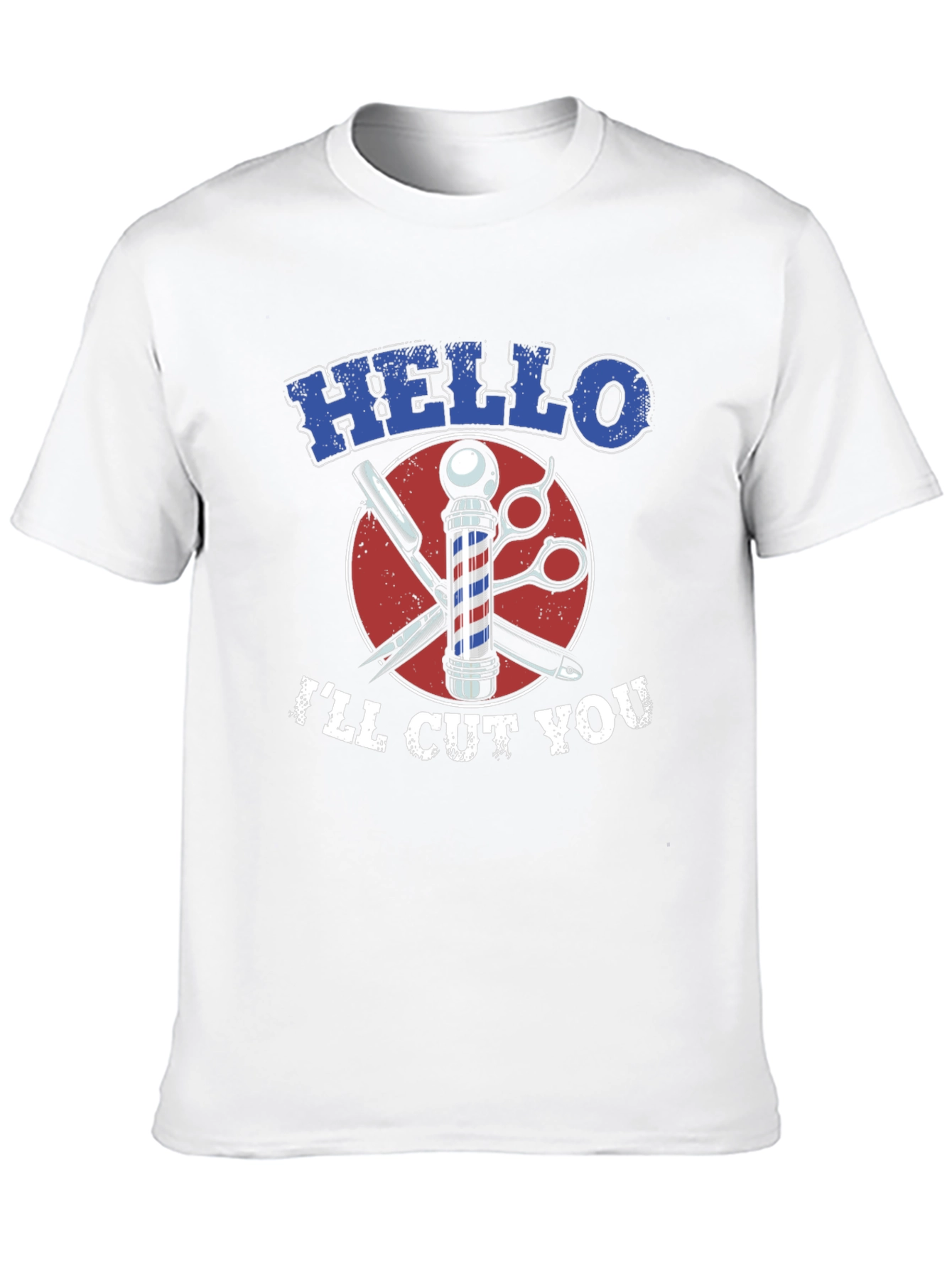 Hello Ill Cut You Barber Tee