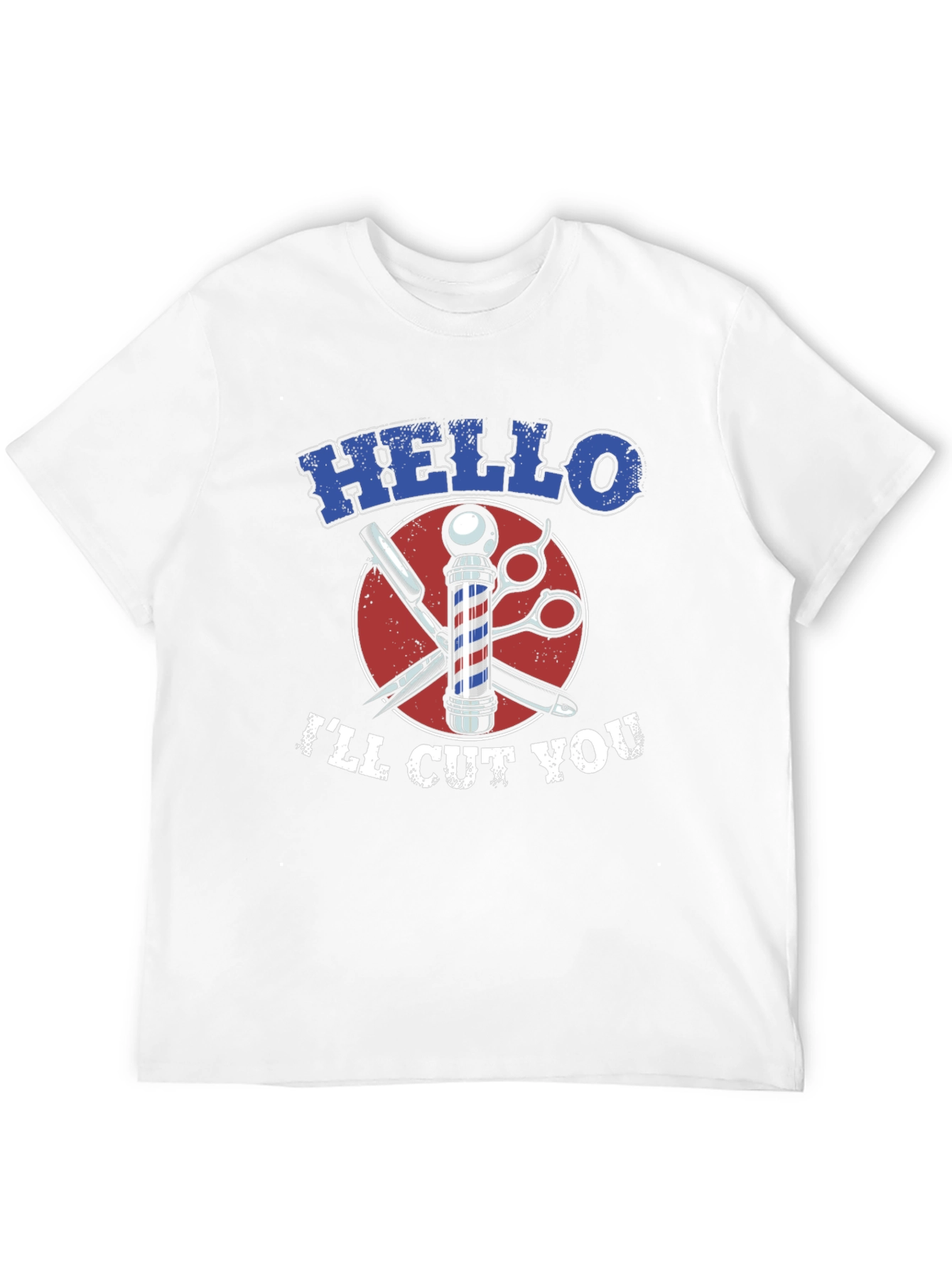 Hello Ill Cut You Barber Tee
