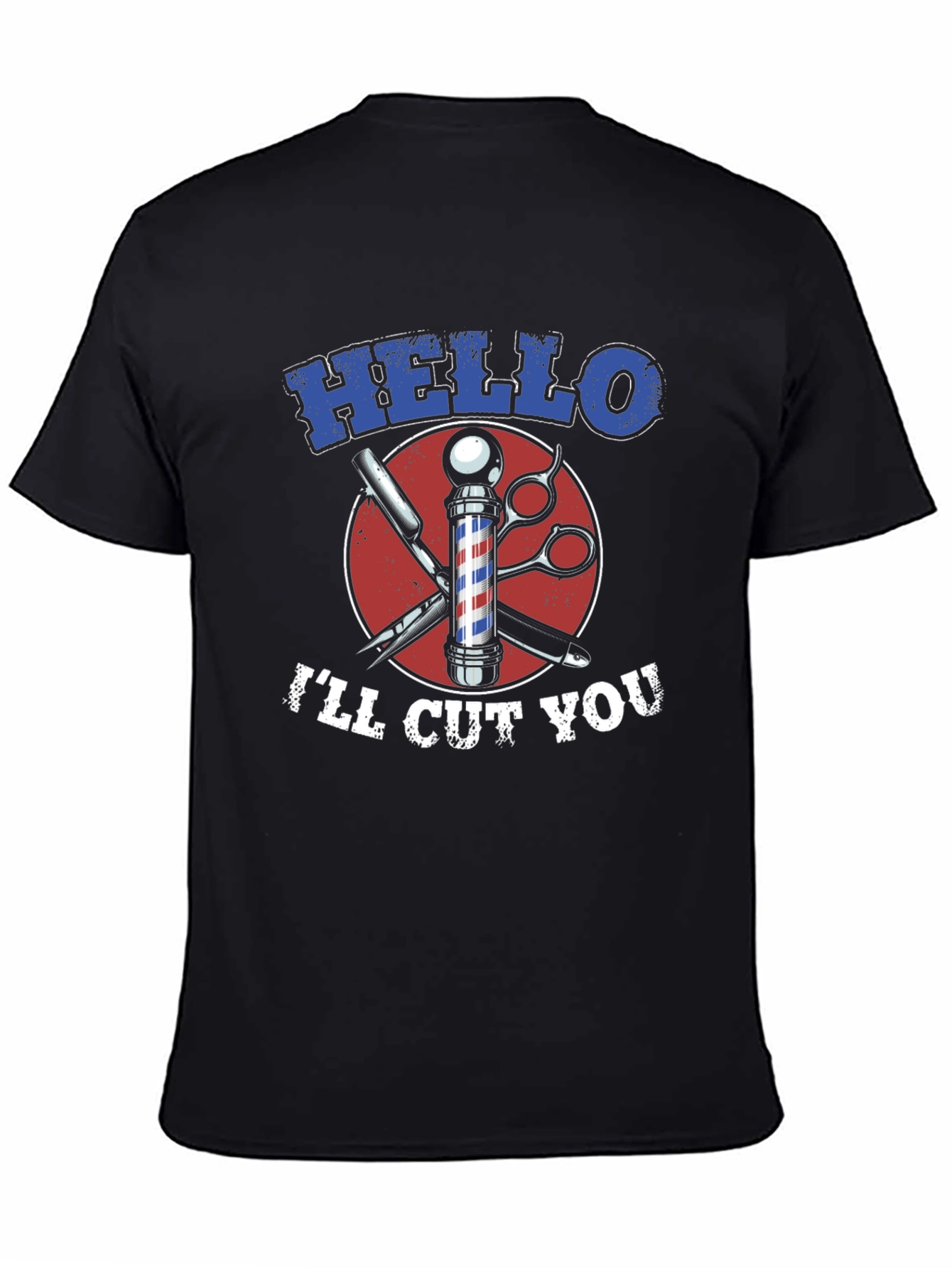Hello Ill Cut You Barber Tee