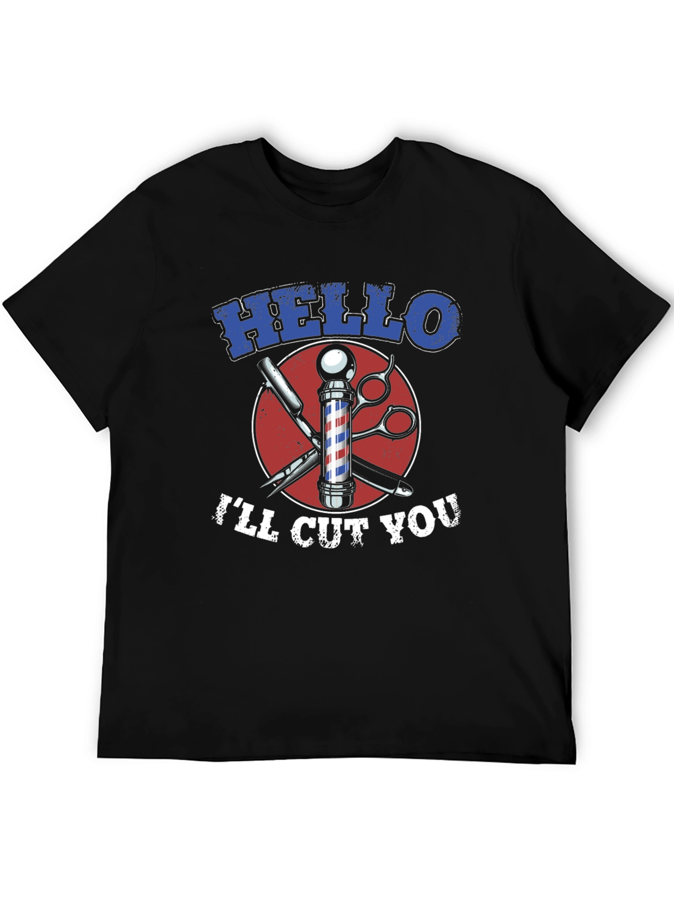 Hello Ill Cut You Barber Tee